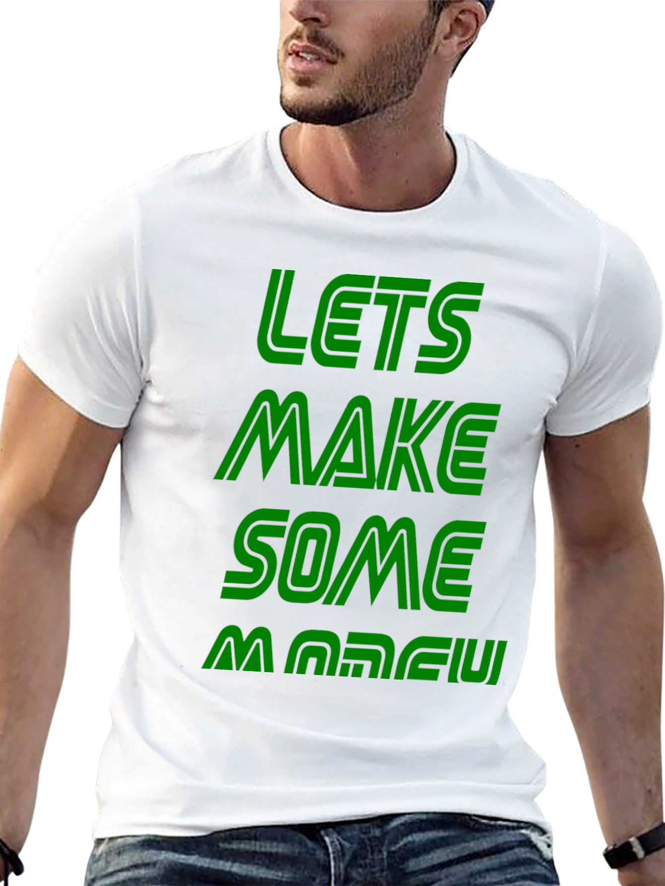 Lets Make Some Money Graphic Tee