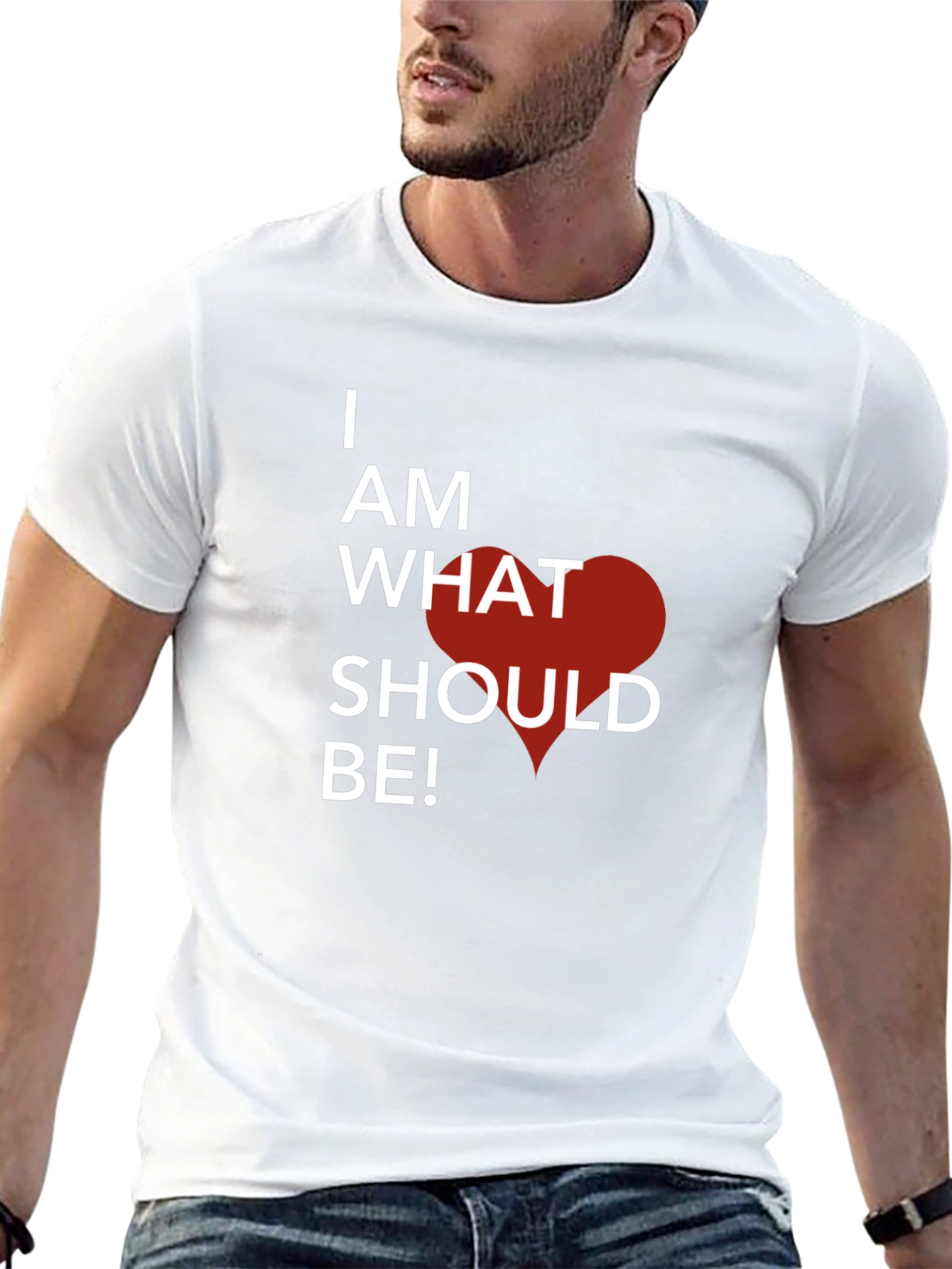 I Am What Should Be! Graphic T-Shirt