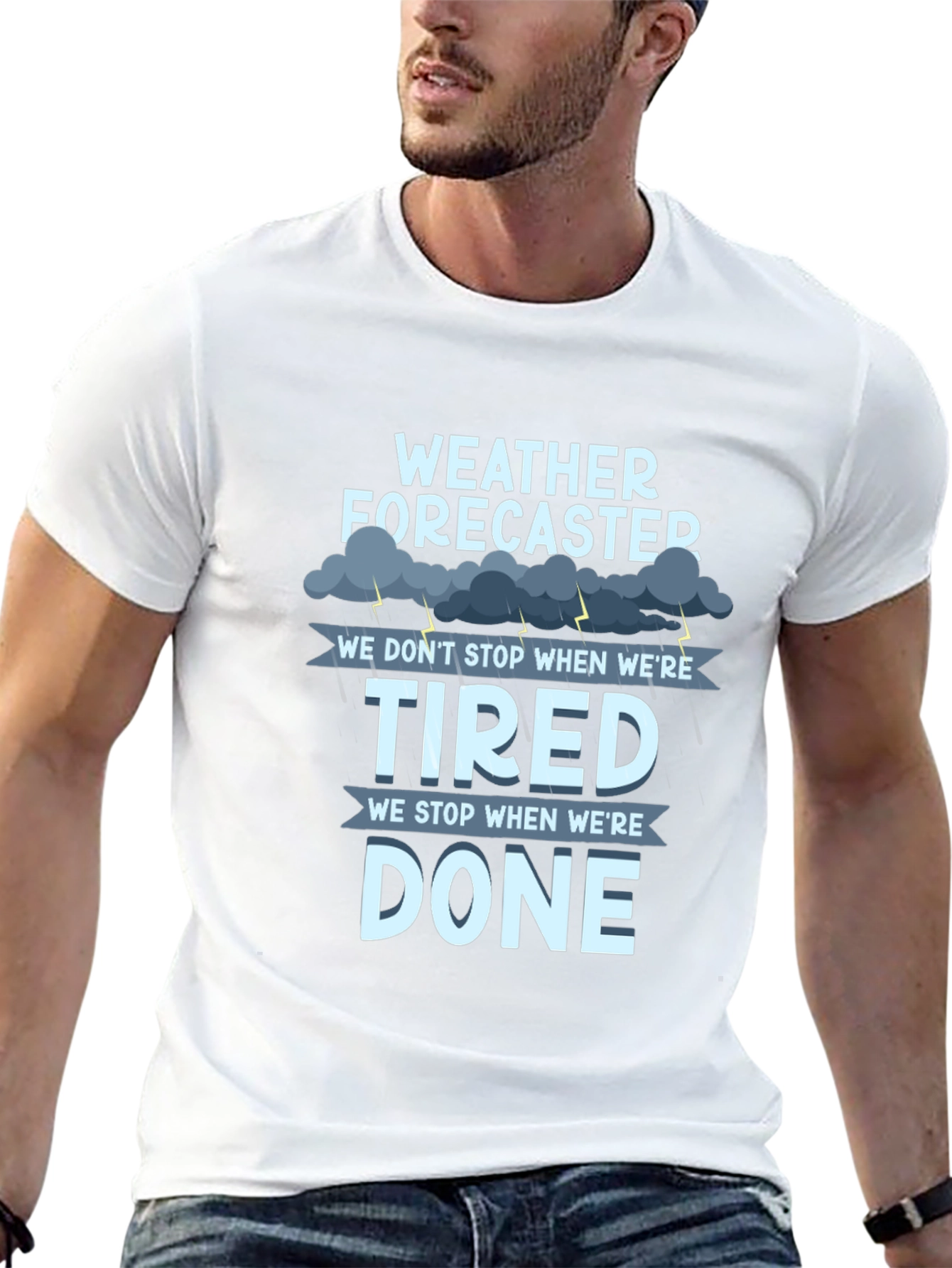 Weather Forecaster T-Shirt: Tired vs. Done