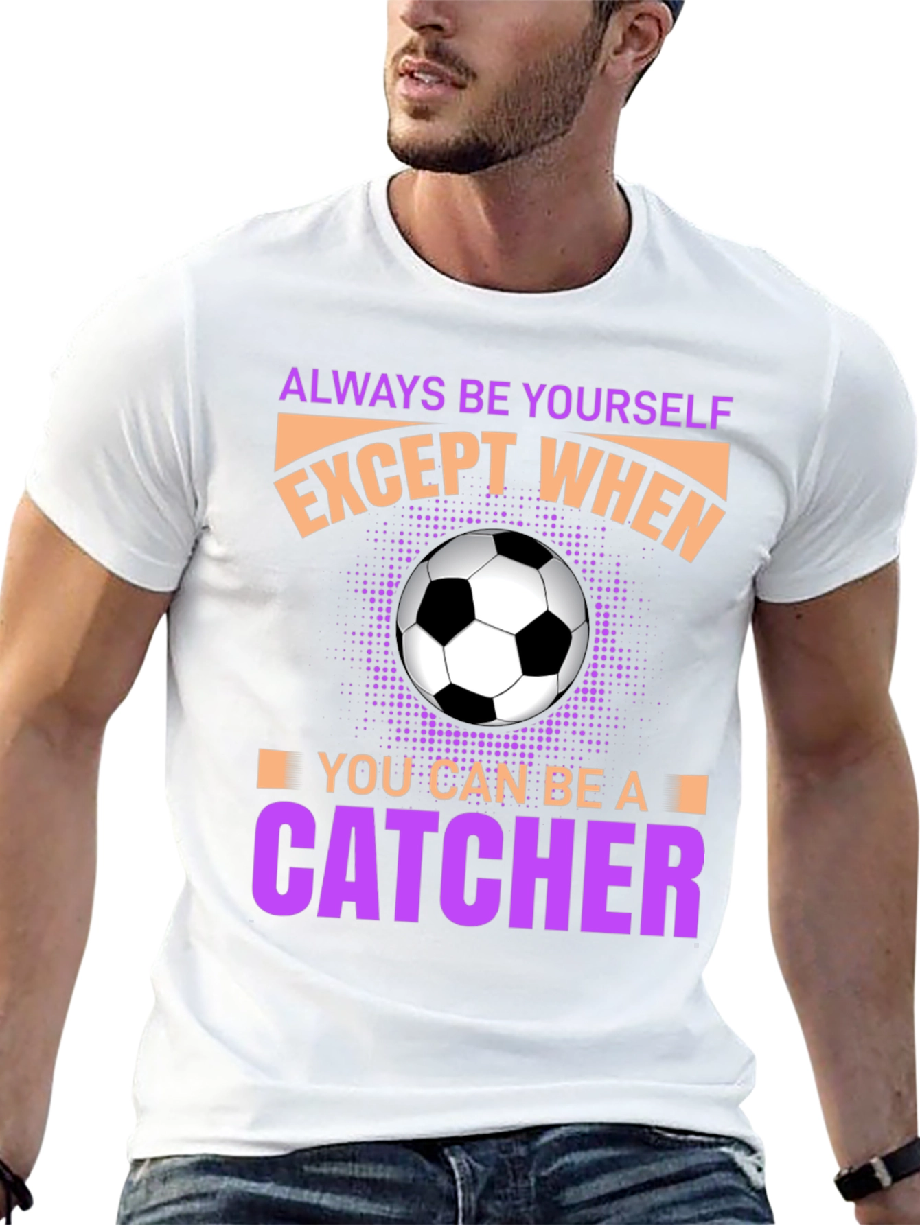 Always Be Yourself Unless Catcher T-Shirt