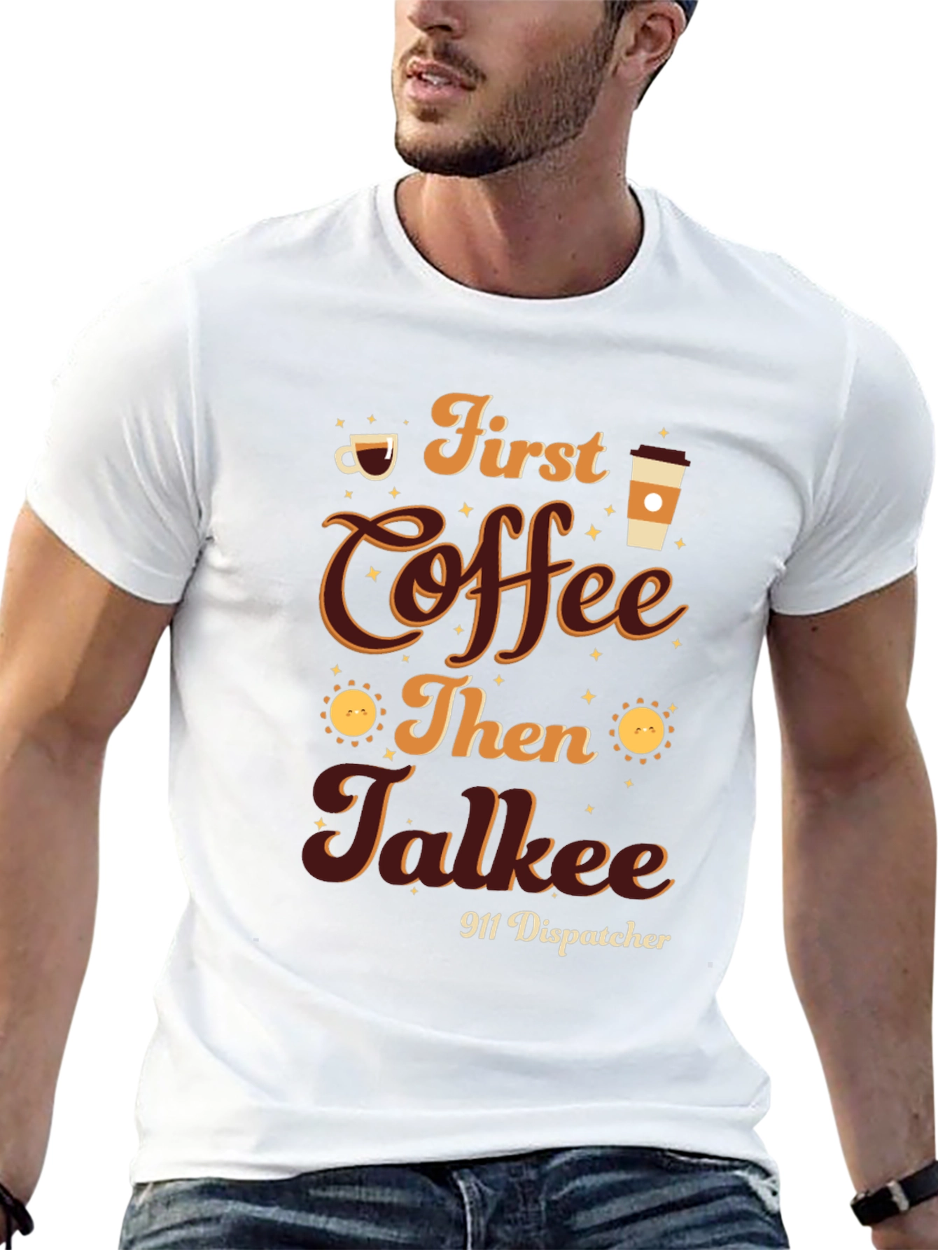First Coffee Then Talkee 911 Dispatcher T-Shirt