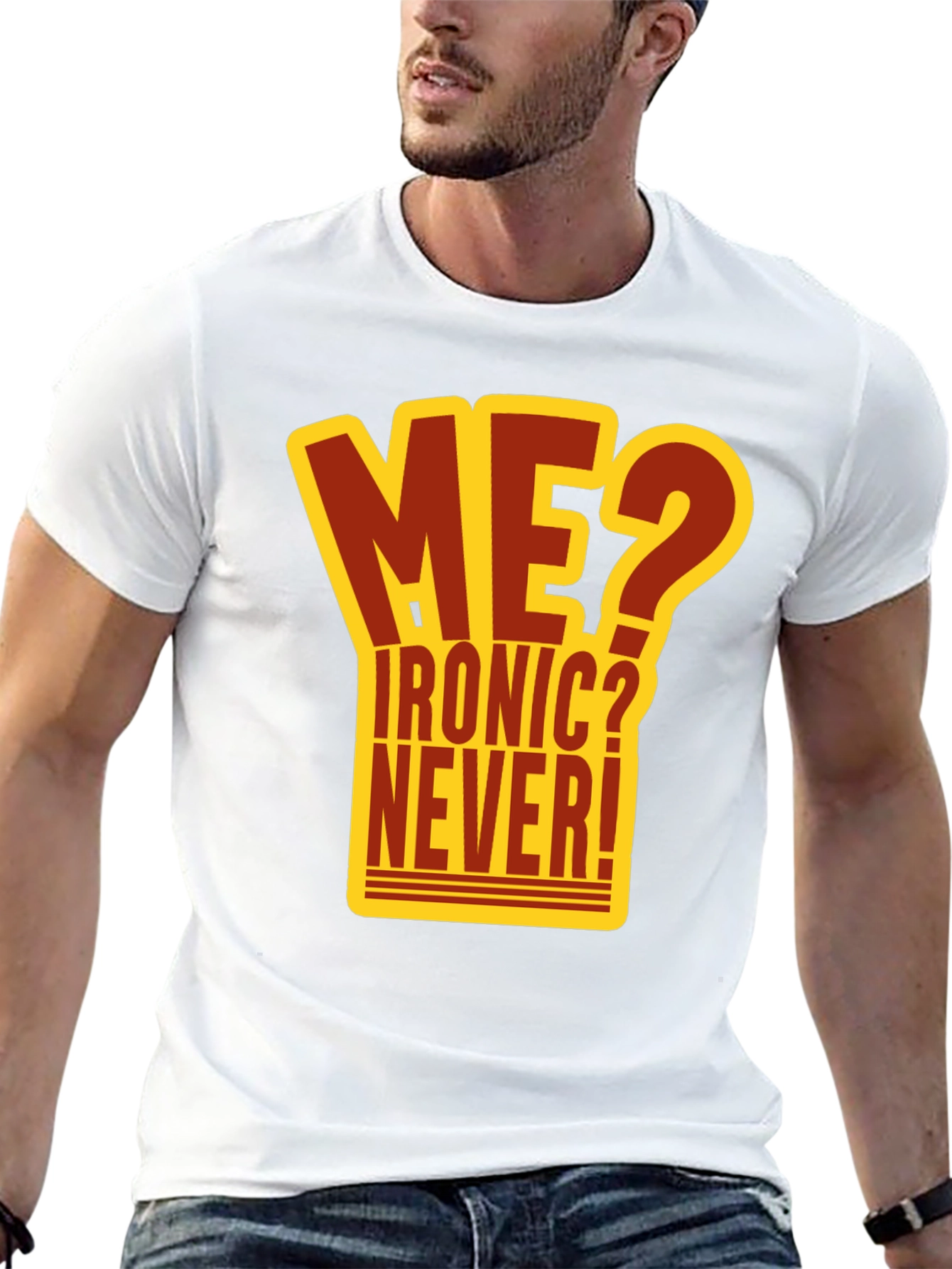Ironic? Never! Graphic T-Shirt