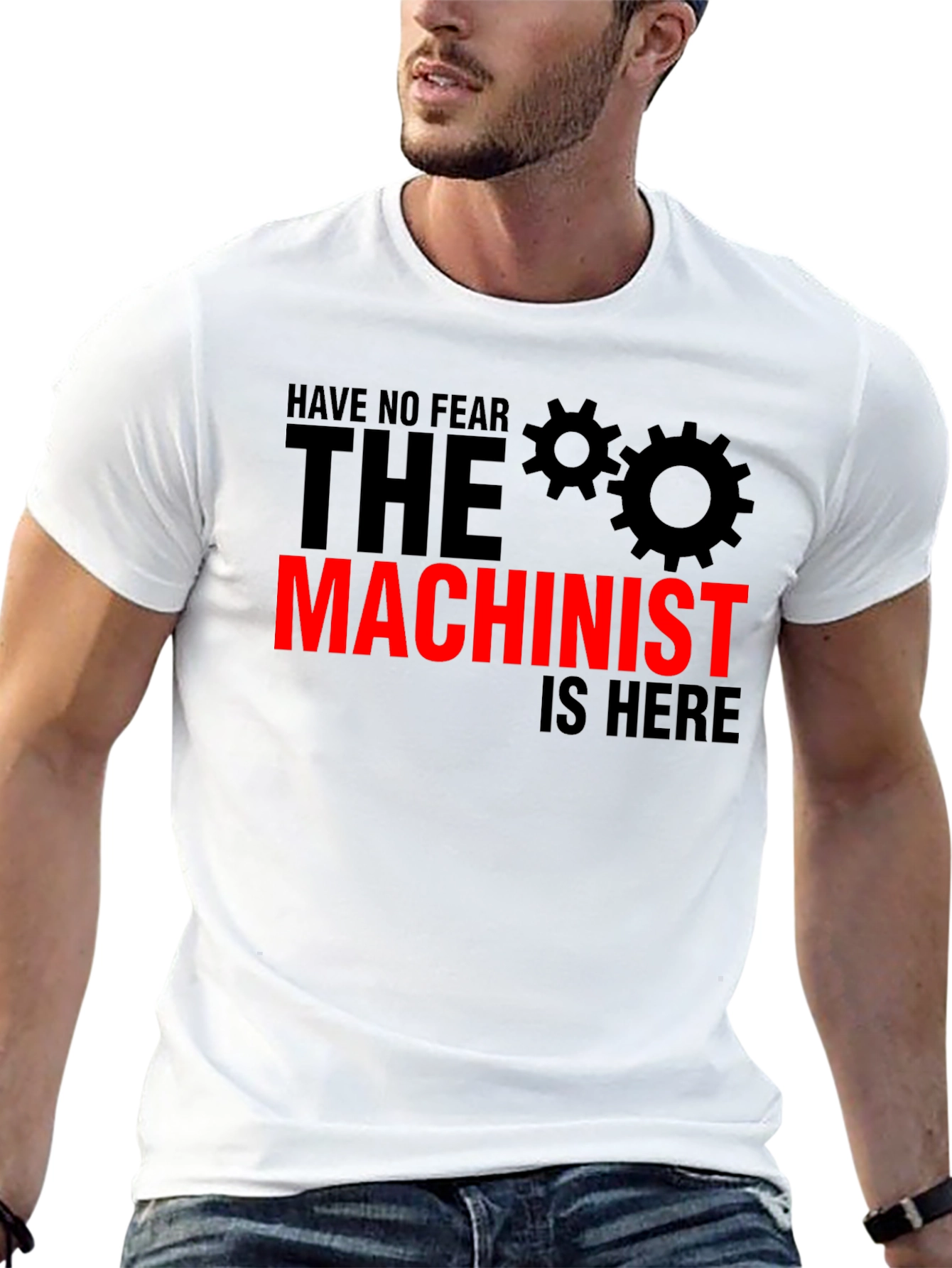Machinist T-Shirt - No Fear The Machinist Is Here!