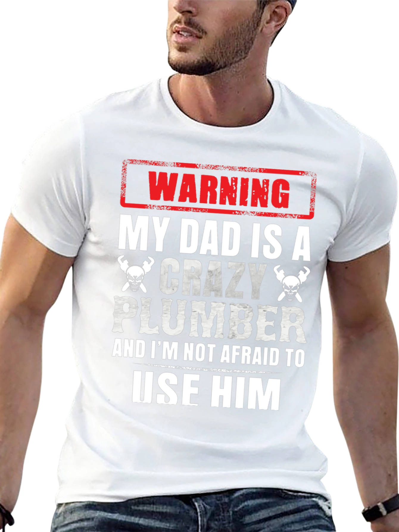 Warning Crazy Plumber Dad T-Shirt