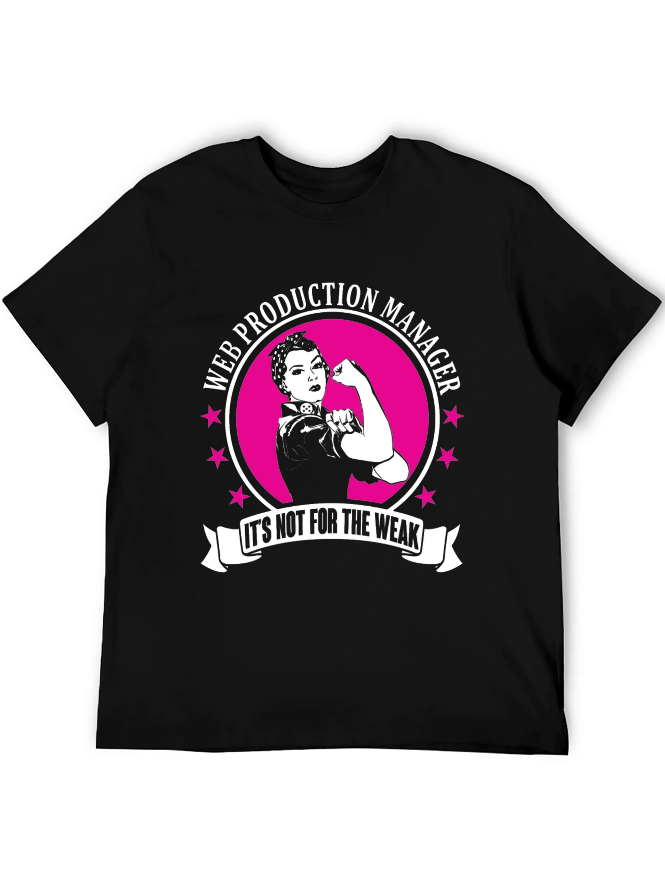 Web Production Manager T-Shirt - Strong Women