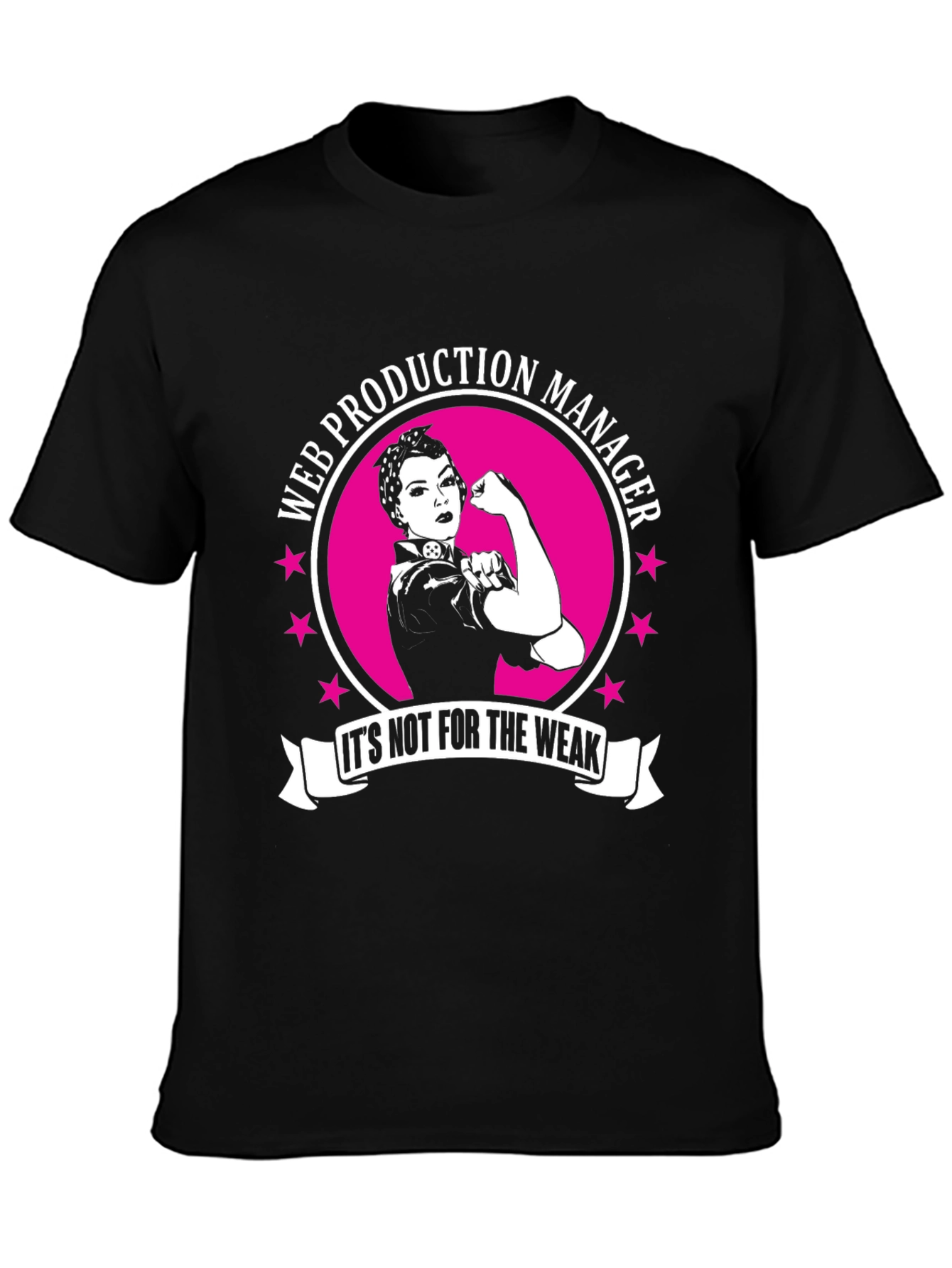 Web Production Manager T-Shirt - Strong Women