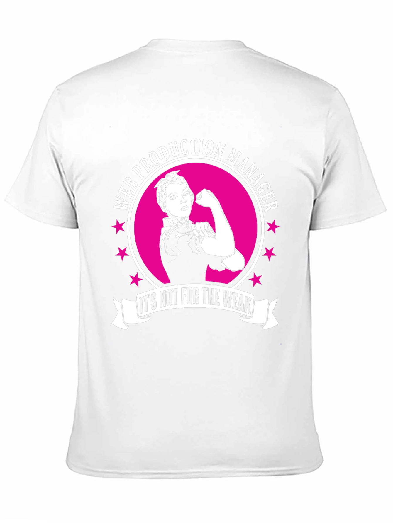 Web Production Manager T-Shirt - Strong Women