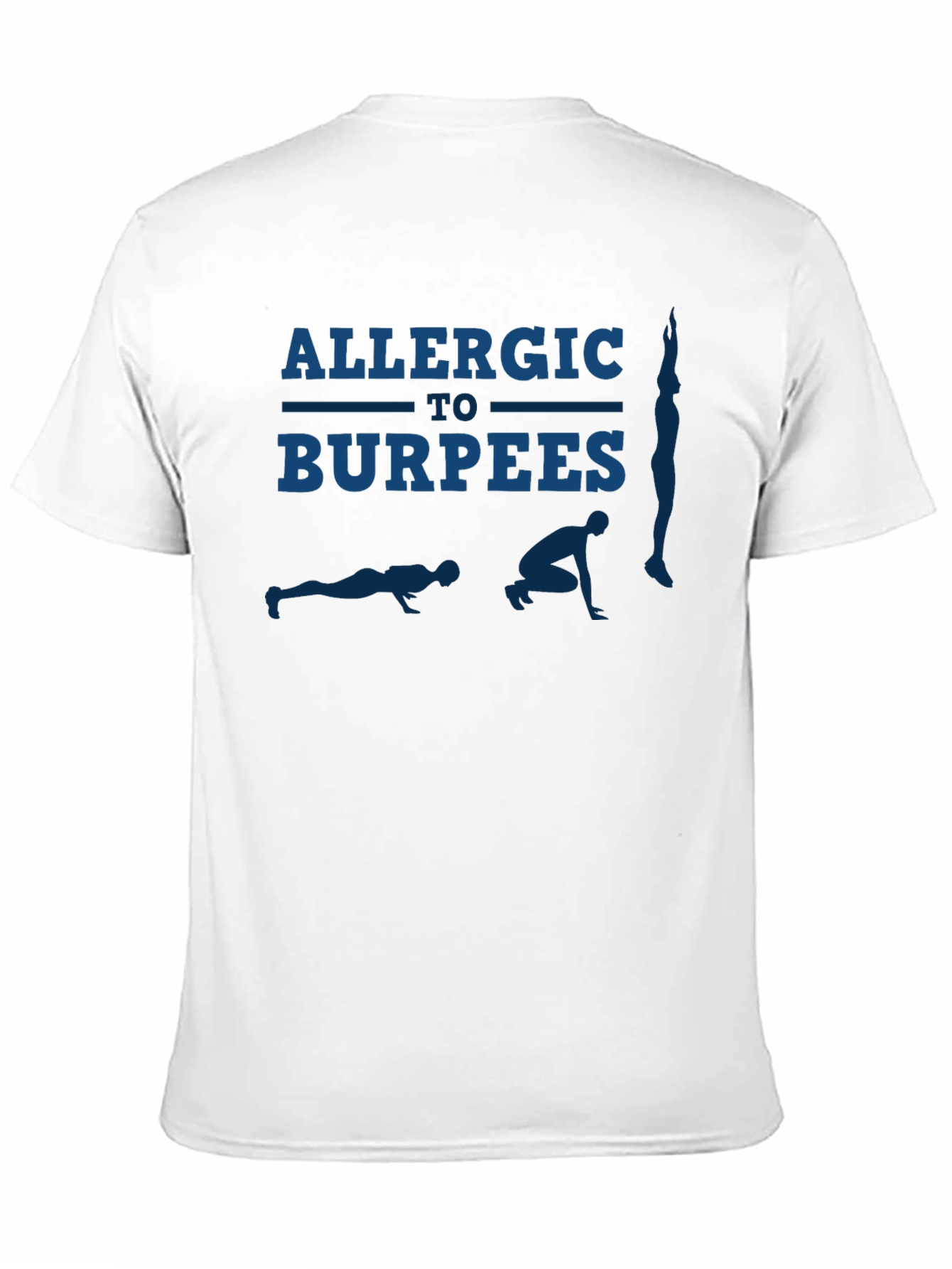 Allergic to Burpees T-Shirt - Funny Workout Tee