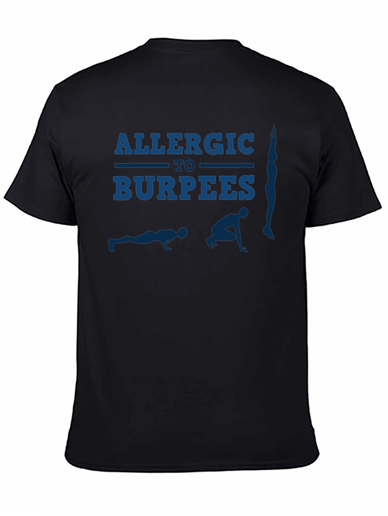 Allergic to Burpees T-Shirt - Funny Workout Tee
