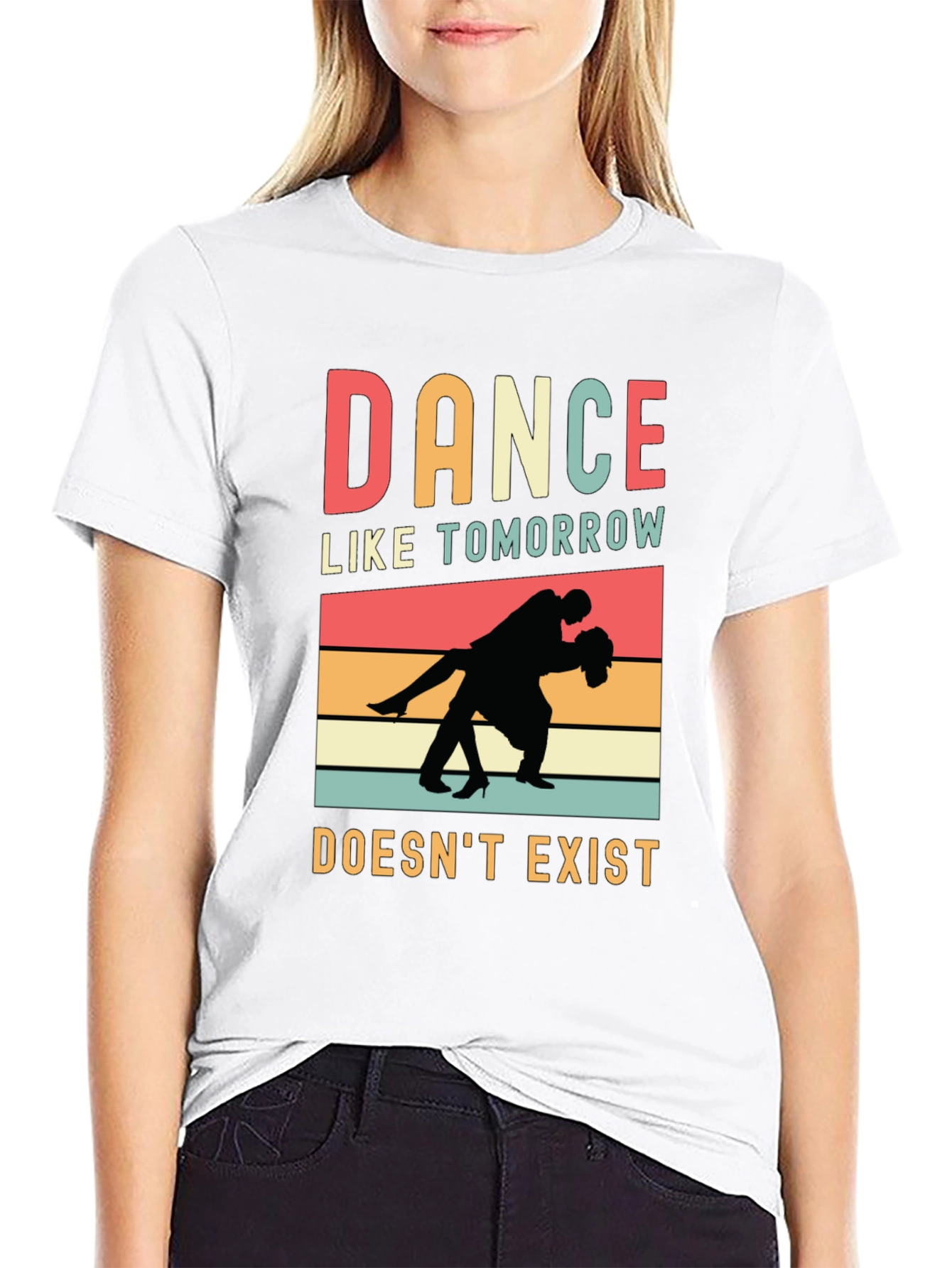 Dance Like Tomorrow Doesnt Exist Graphic Tee