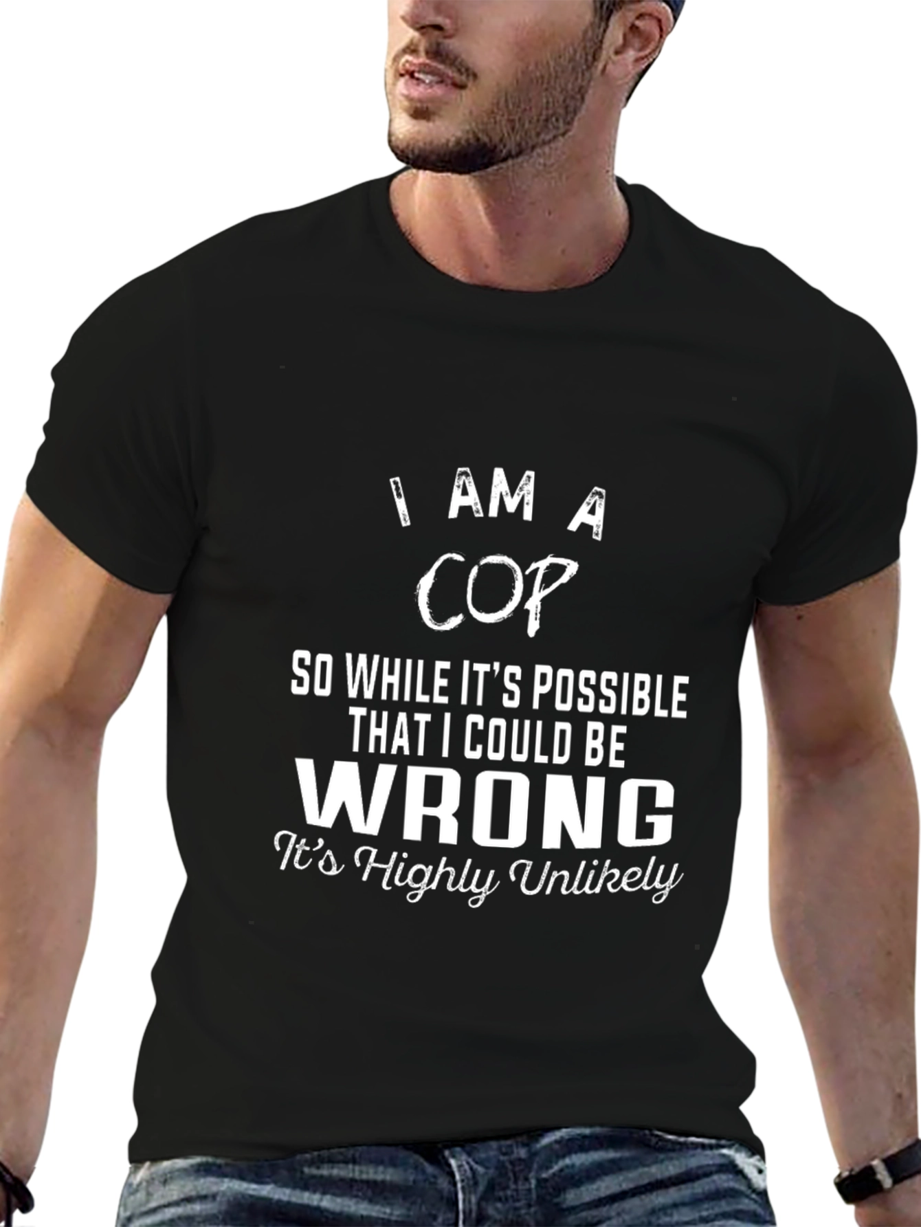 I Am A Cop Graphic T-Shirt