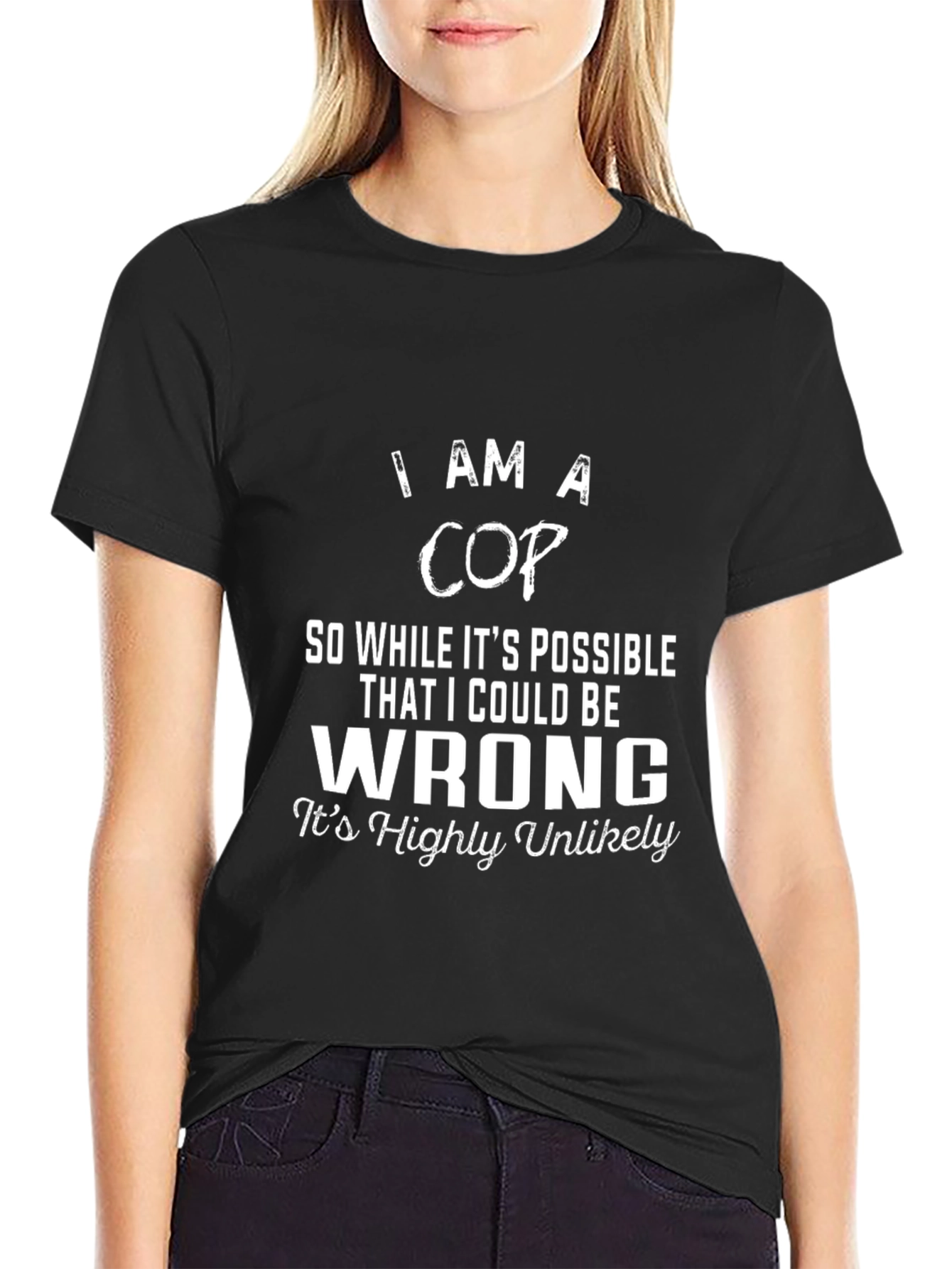 I Am A Cop Graphic T-Shirt