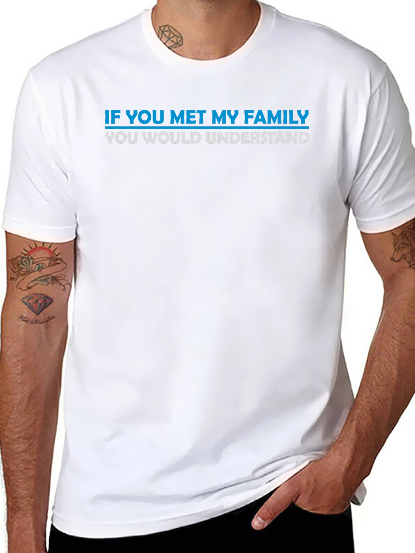Funny Family T-Shirt - If You Met My Family