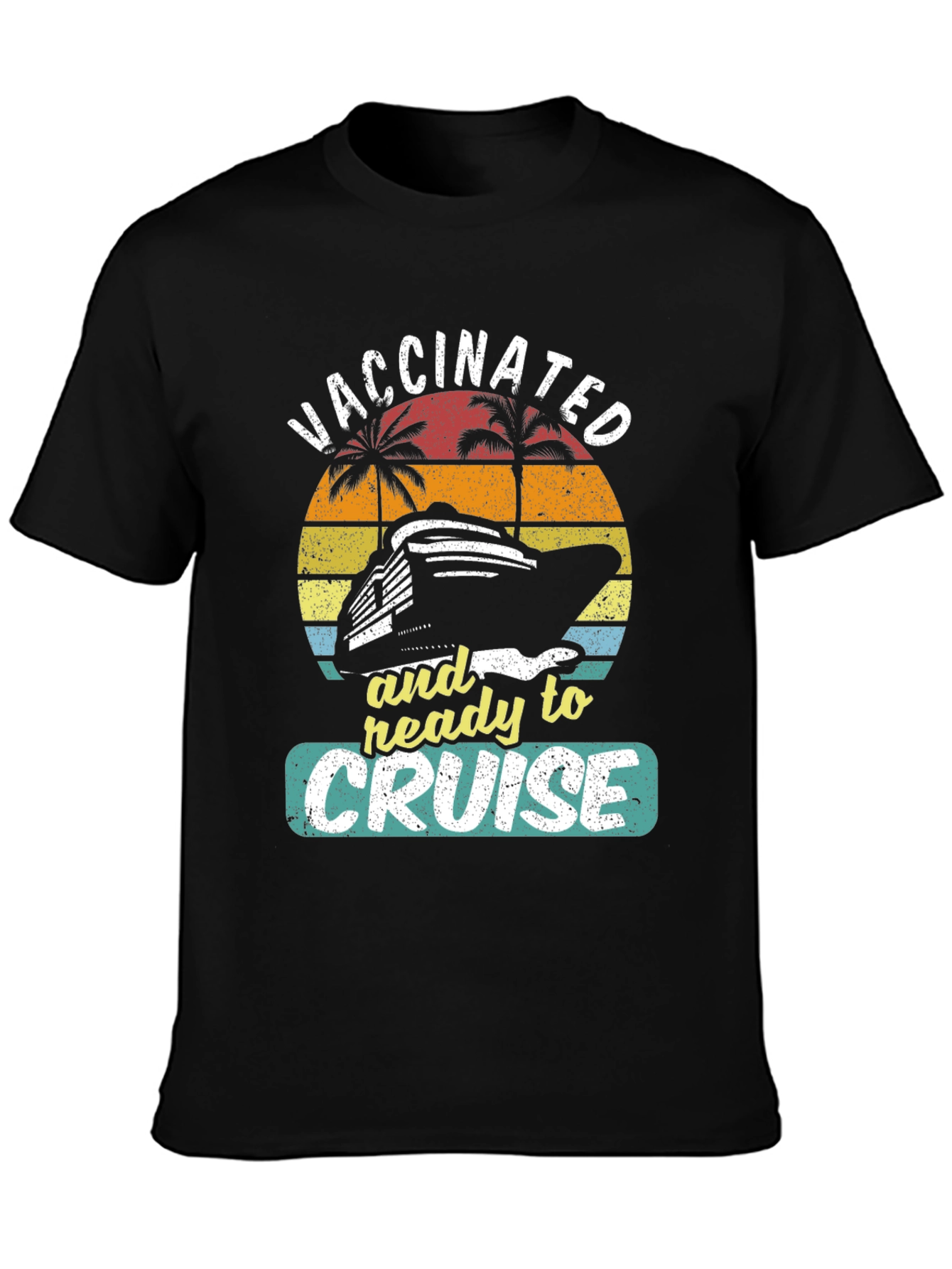 Vaccinated & Ready to Cruise Graphic Tee