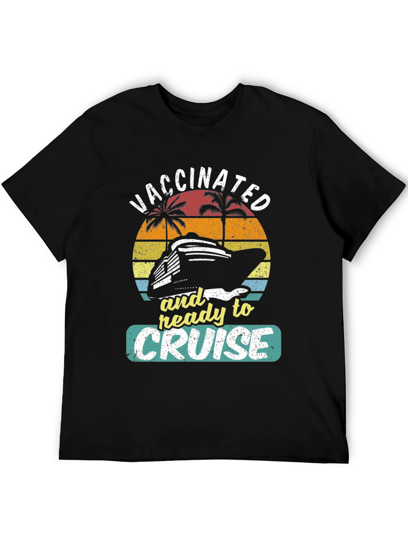 Vaccinated & Ready to Cruise Graphic Tee