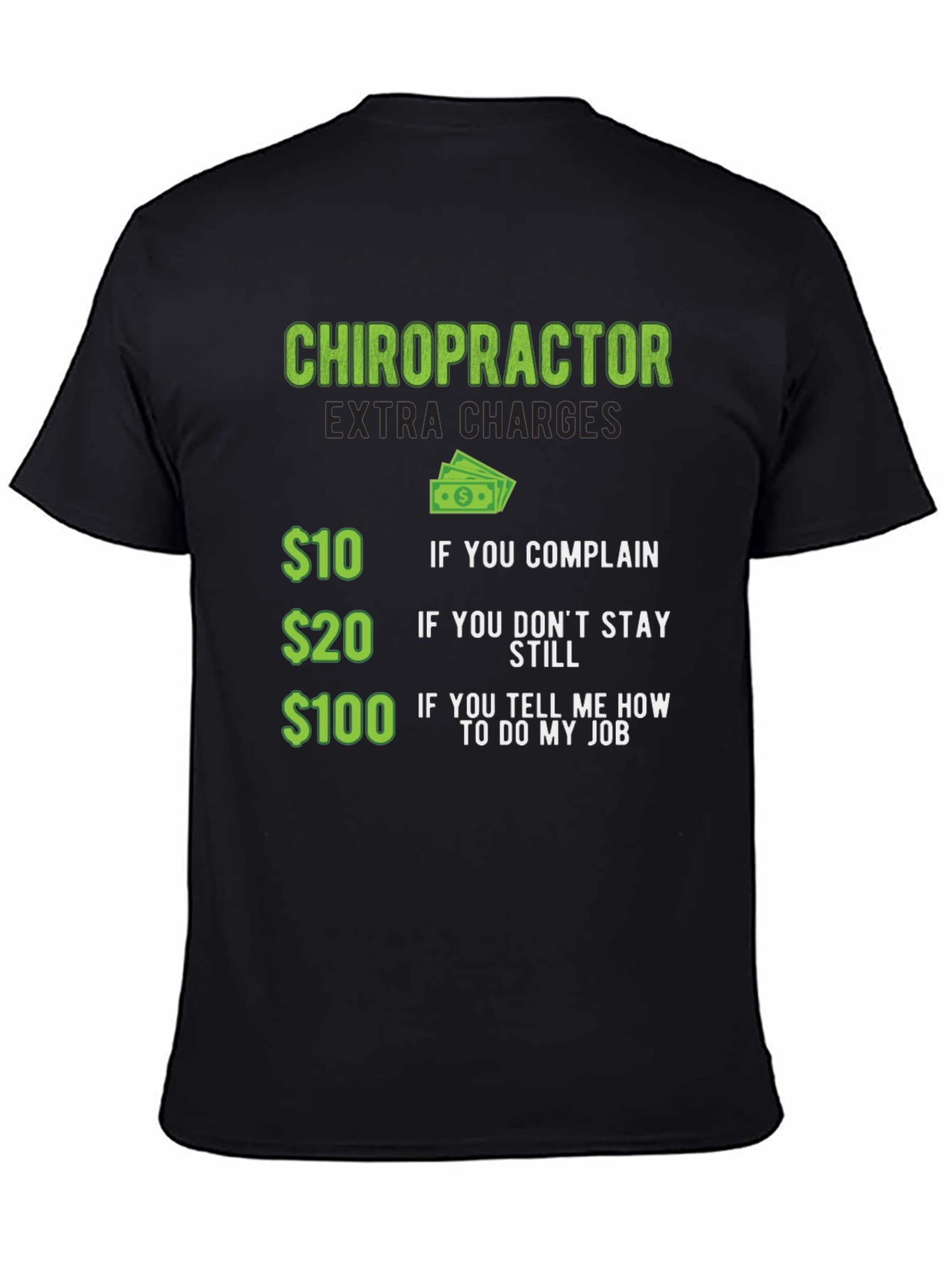 Chiropractor Extra Charges Graphic Tee