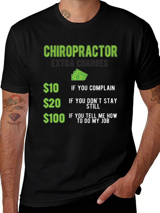 Chiropractor Extra Charges Graphic Tee