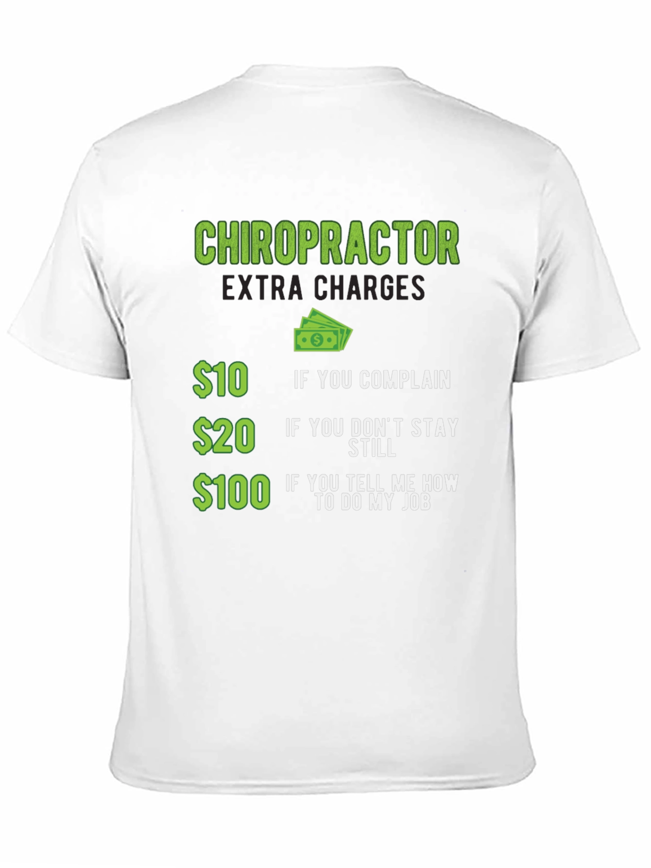 Chiropractor Extra Charges Graphic Tee