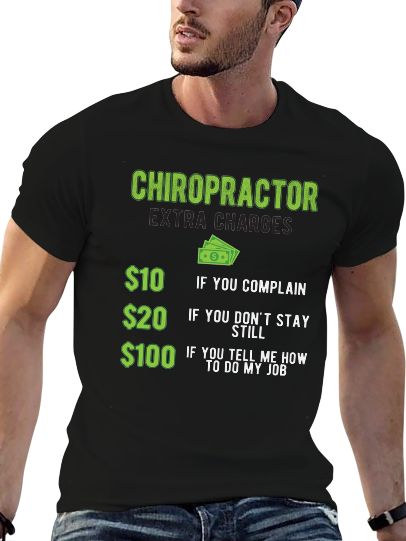 Chiropractor Extra Charges Graphic Tee