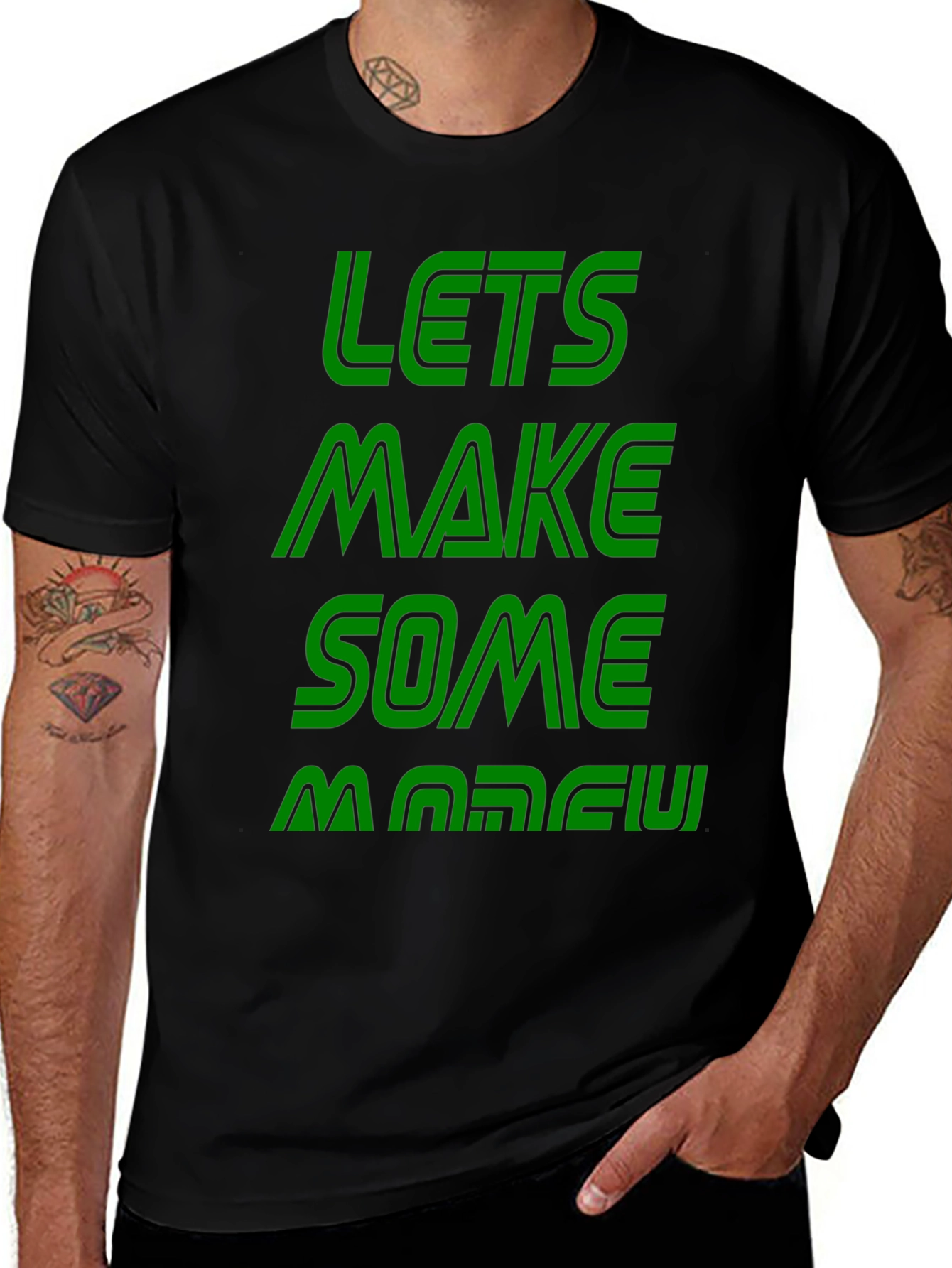Lets Make Some Money Graphic Tee