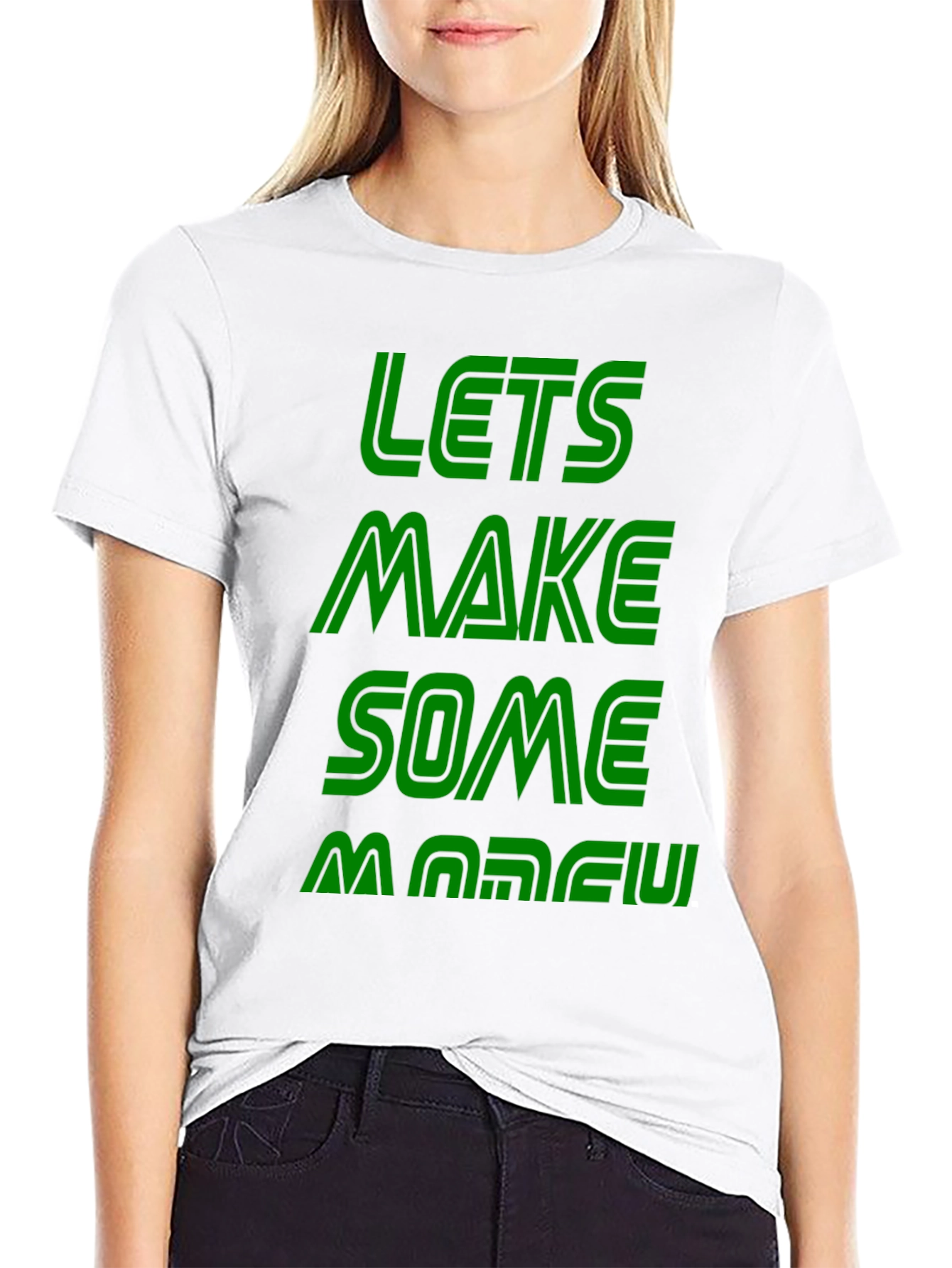 Lets Make Some Money Graphic Tee