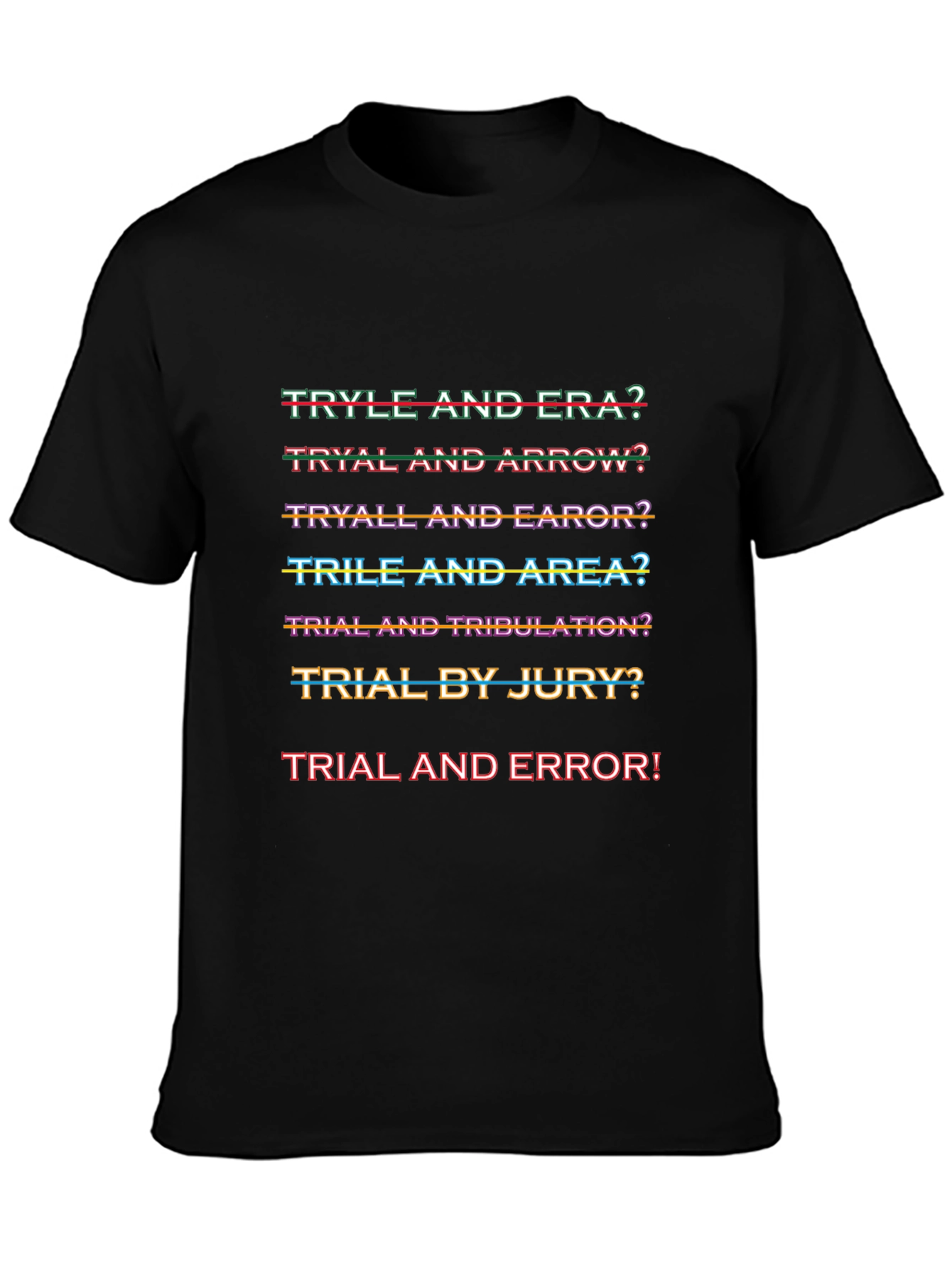 Trial and Error Graphic Tee