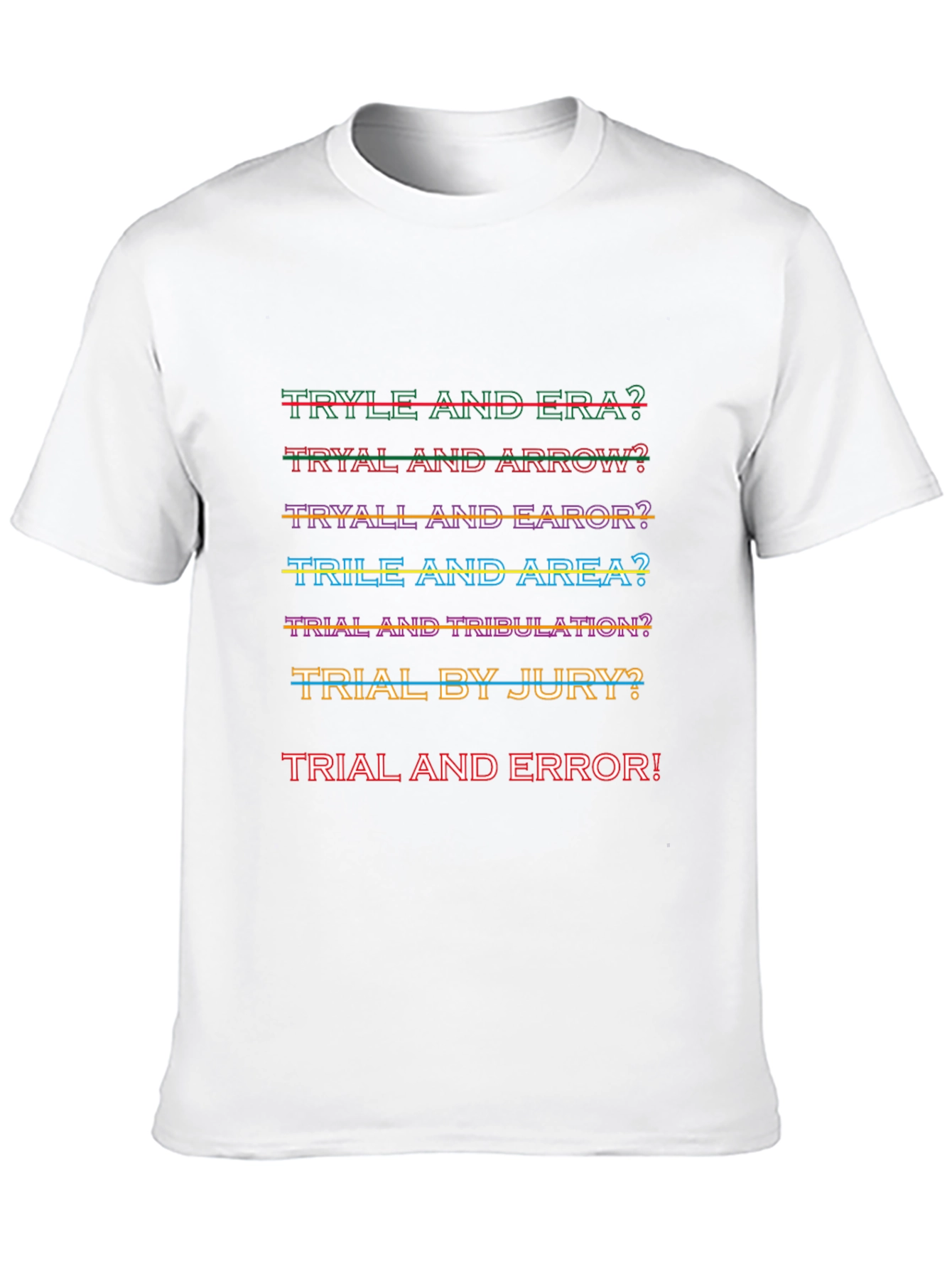 Trial and Error Graphic Tee