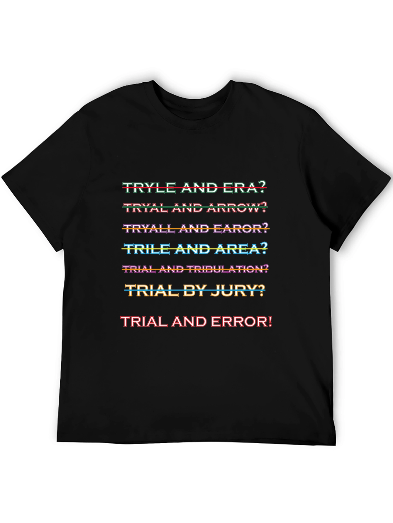 Trial and Error Graphic Tee