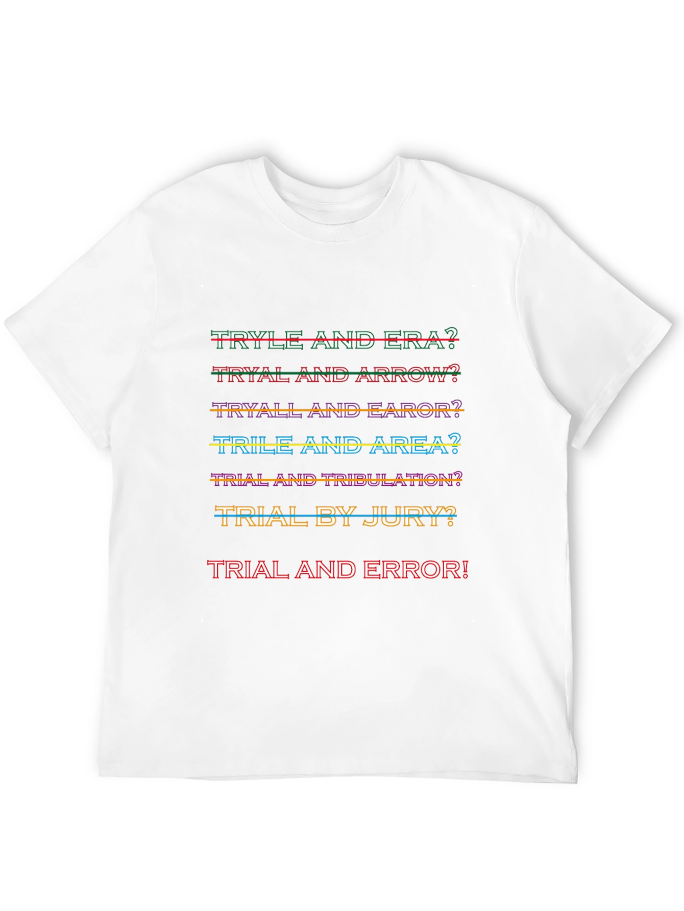 Trial and Error Graphic Tee