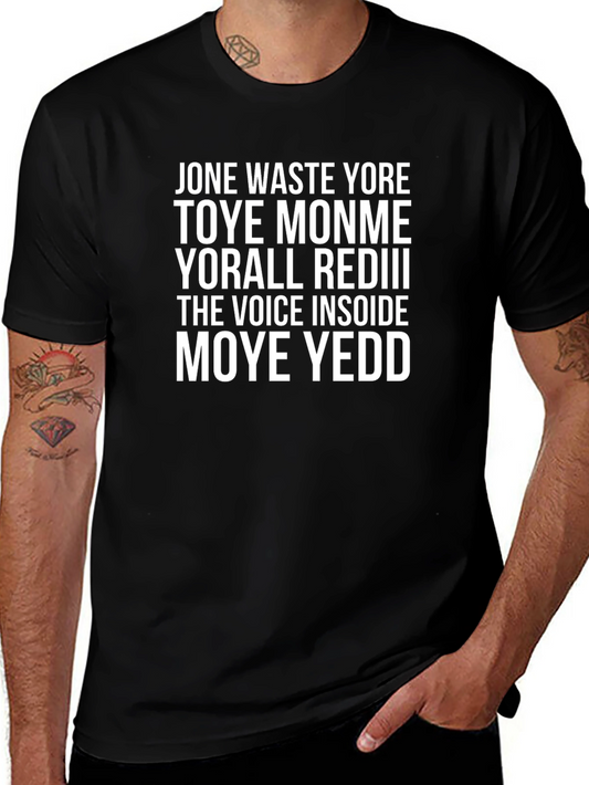 Jone Waste Yore Toye Monme T-Shirt