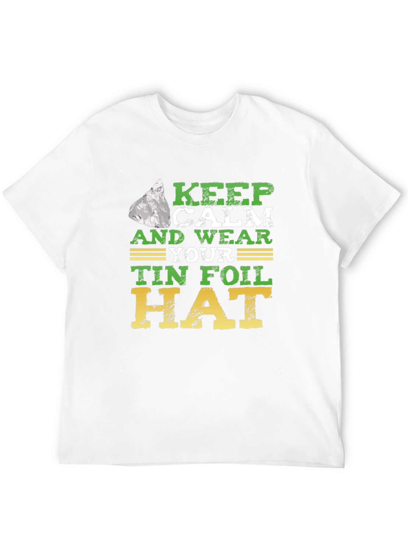Keep Calm Tin Foil Hat T-Shirt
