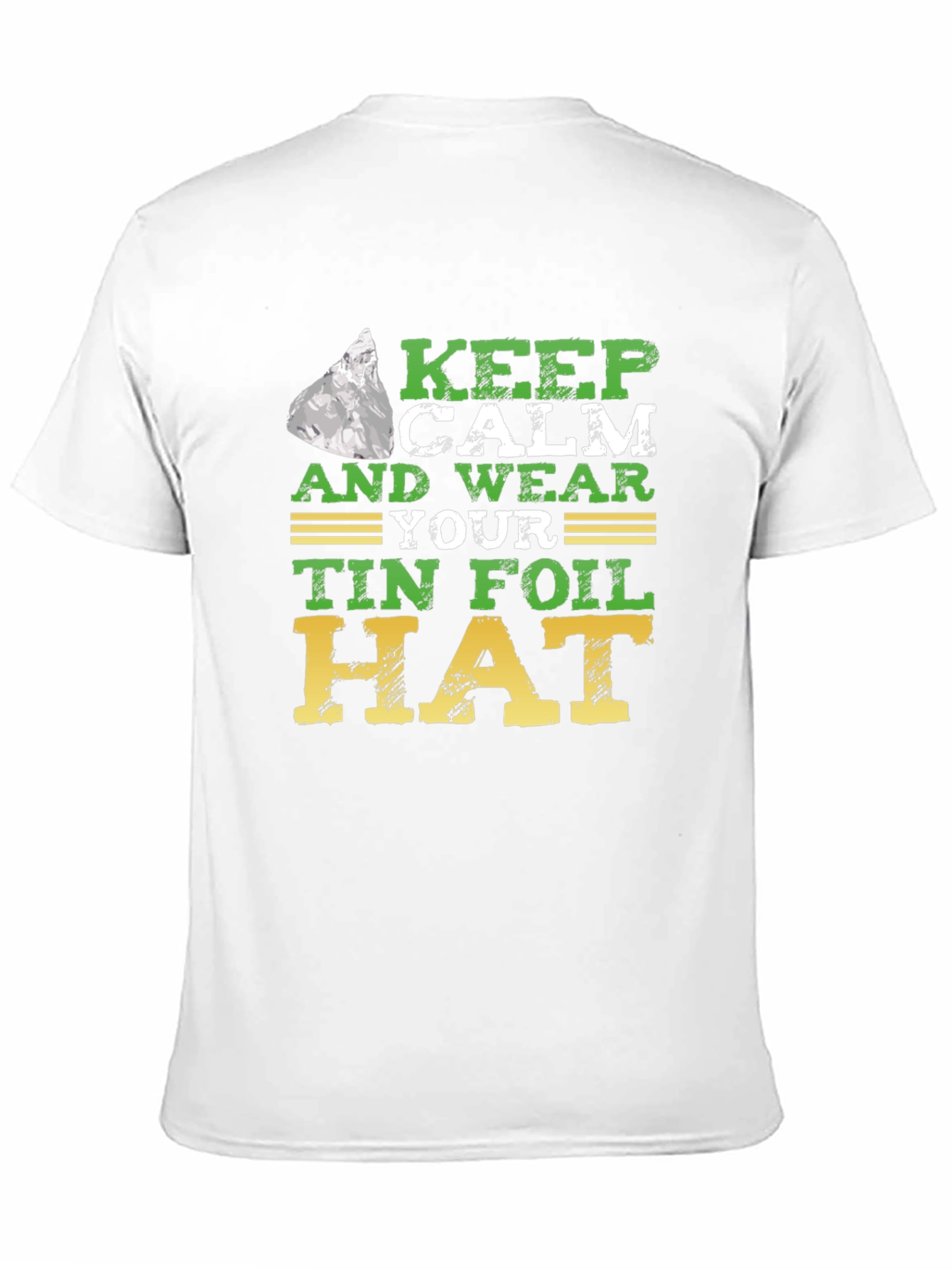 Keep Calm Tin Foil Hat T-Shirt