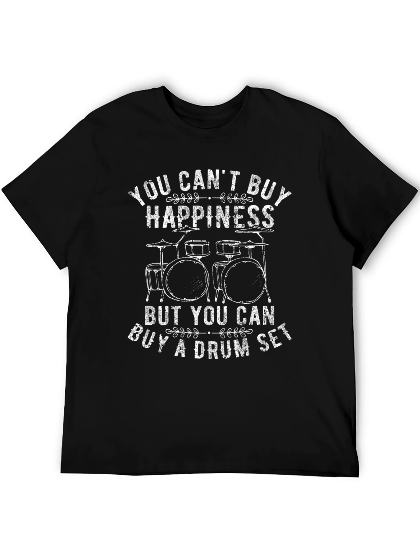 You Cant Buy Happiness Drummer T-Shirt
