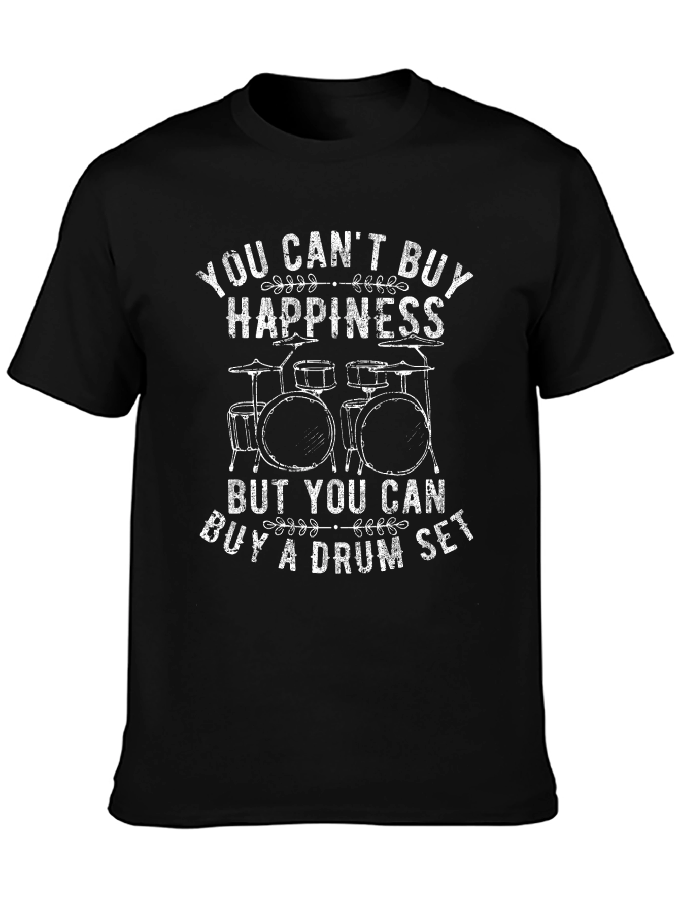 You Cant Buy Happiness Drummer T-Shirt