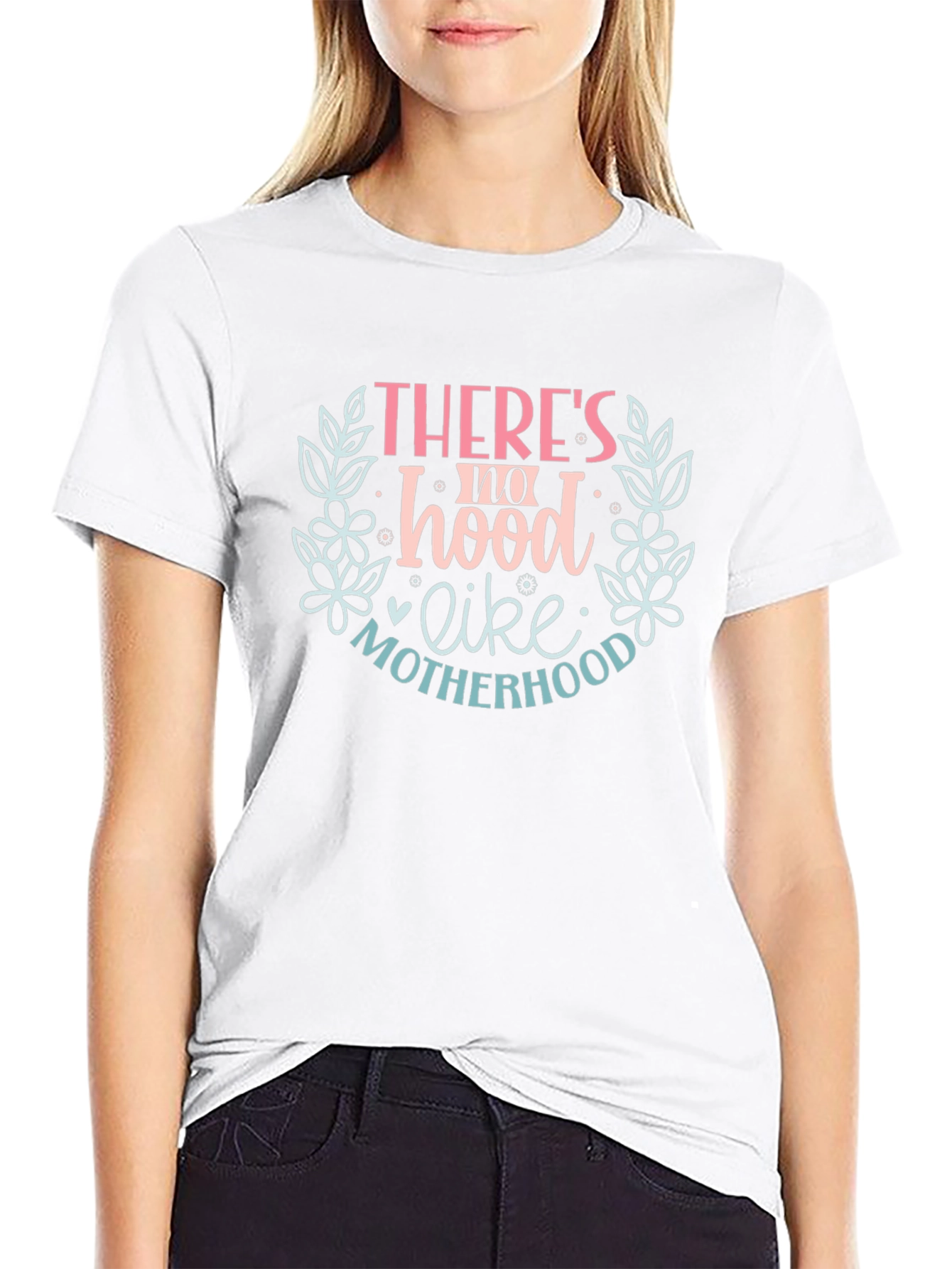 Motherhood Tee: Theres no hood like motherhood.
