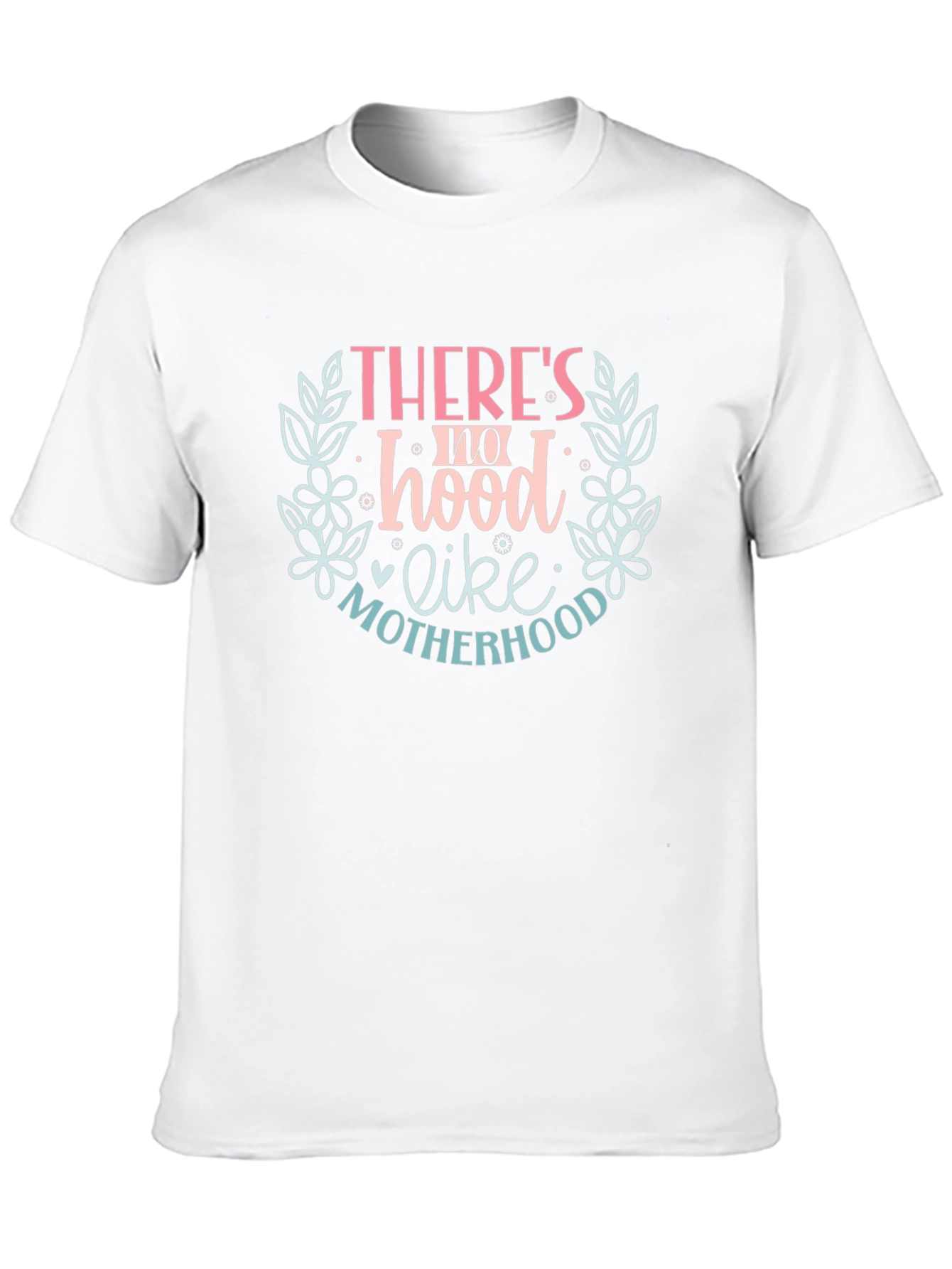 Motherhood Tee: Theres no hood like motherhood.