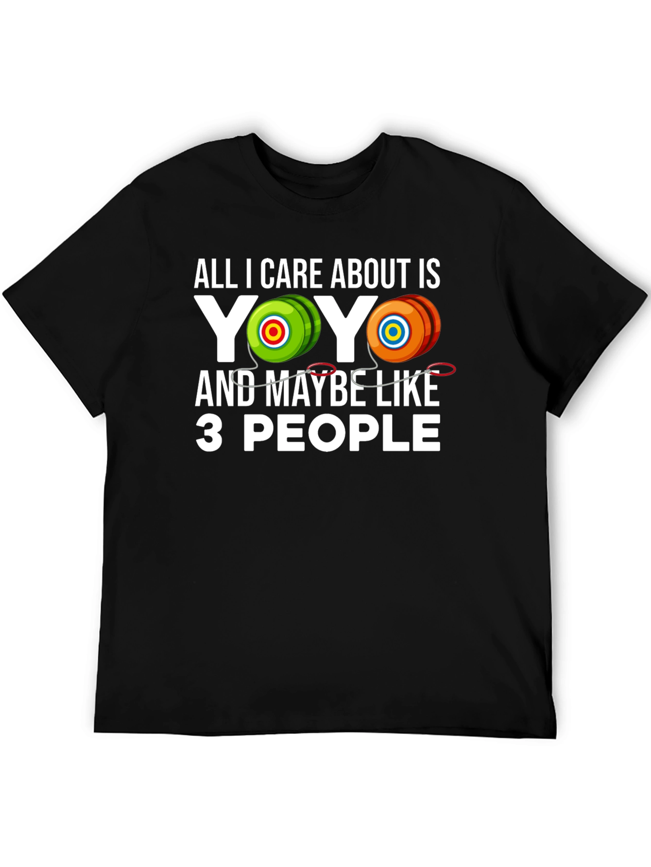 Yo-Yo Lover T-Shirt: All I Care About Is Yo-Yo!