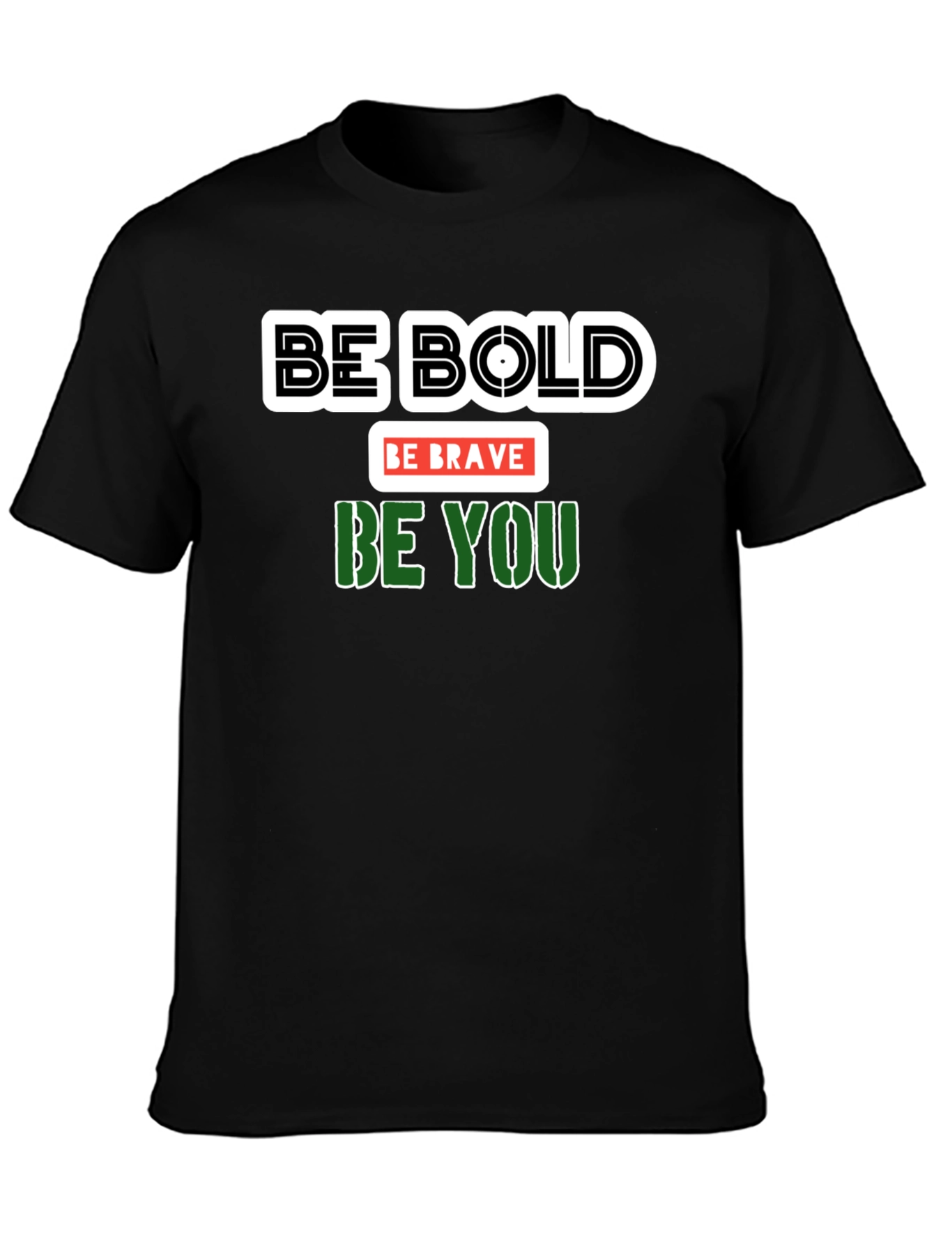 Be Bold Be Brave Be You Graphic Tee