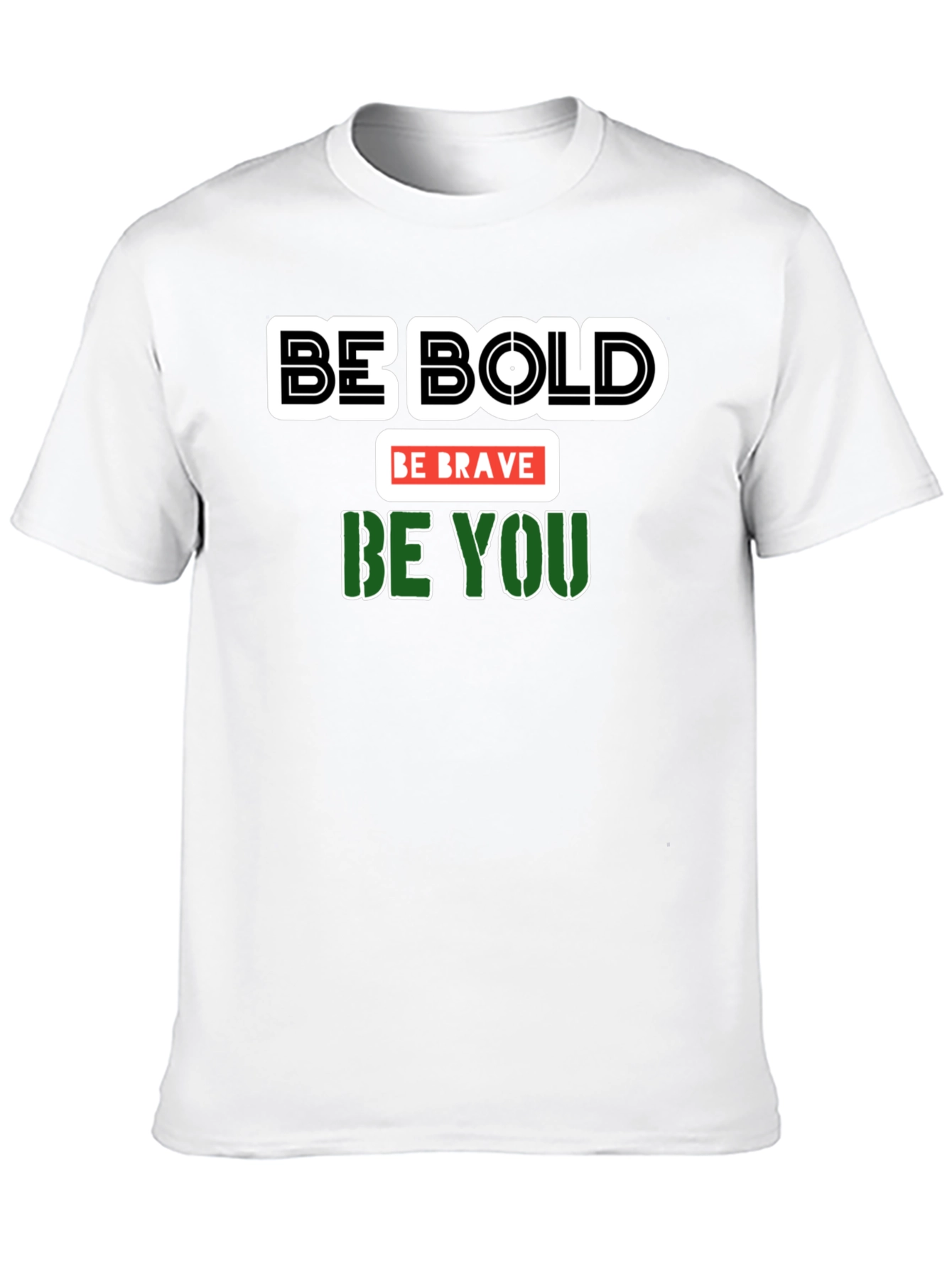 Be Bold Be Brave Be You Graphic Tee