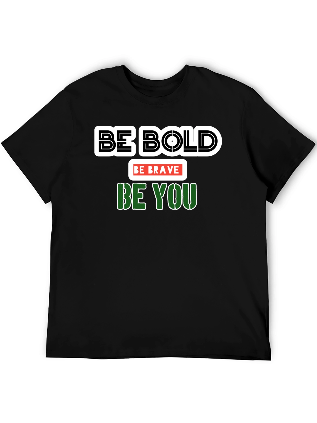 Be Bold Be Brave Be You Graphic Tee
