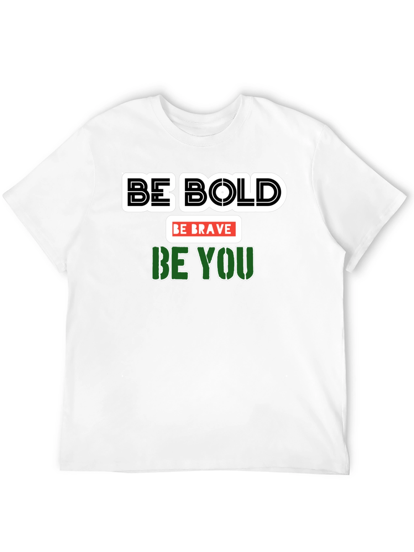 Be Bold Be Brave Be You Graphic Tee
