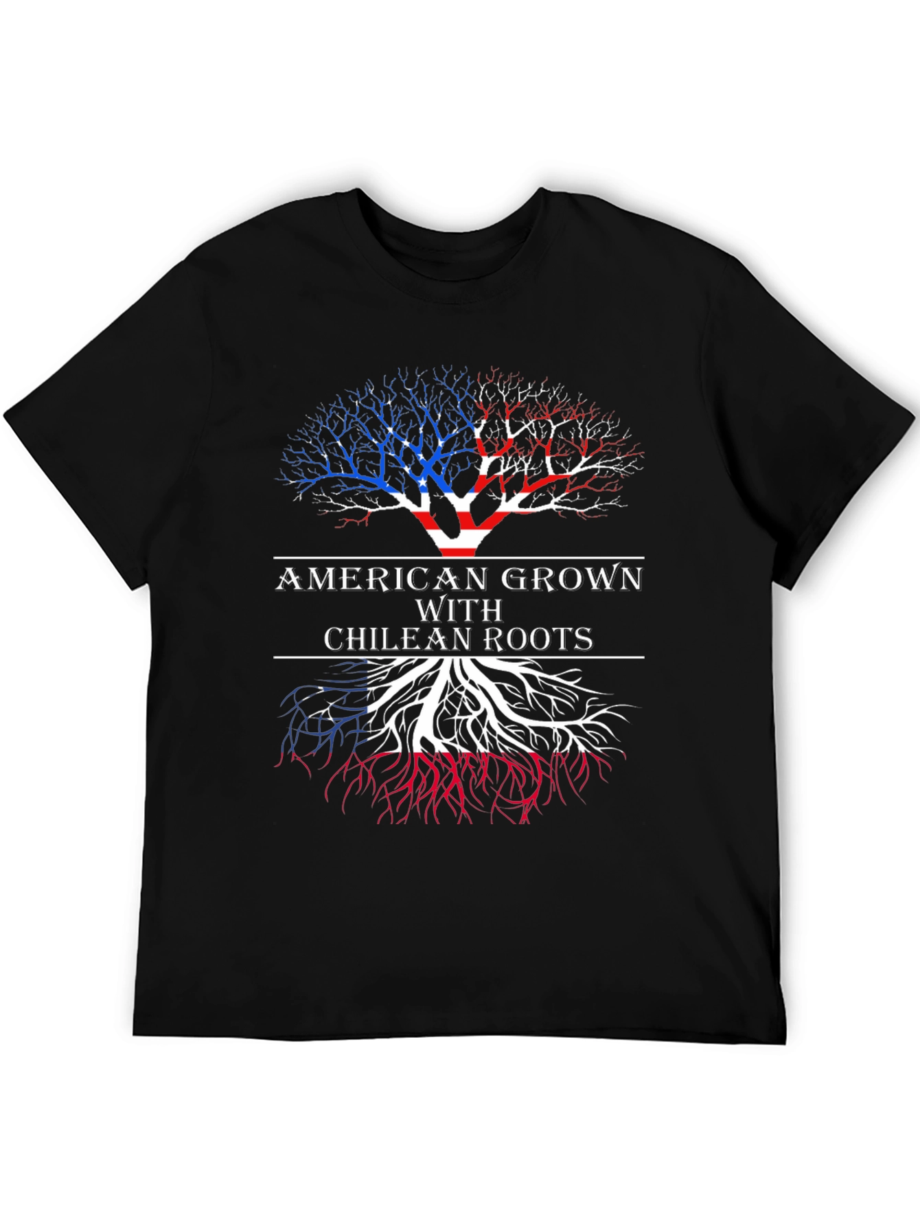 American Grown Chilean Roots T-Shirt
