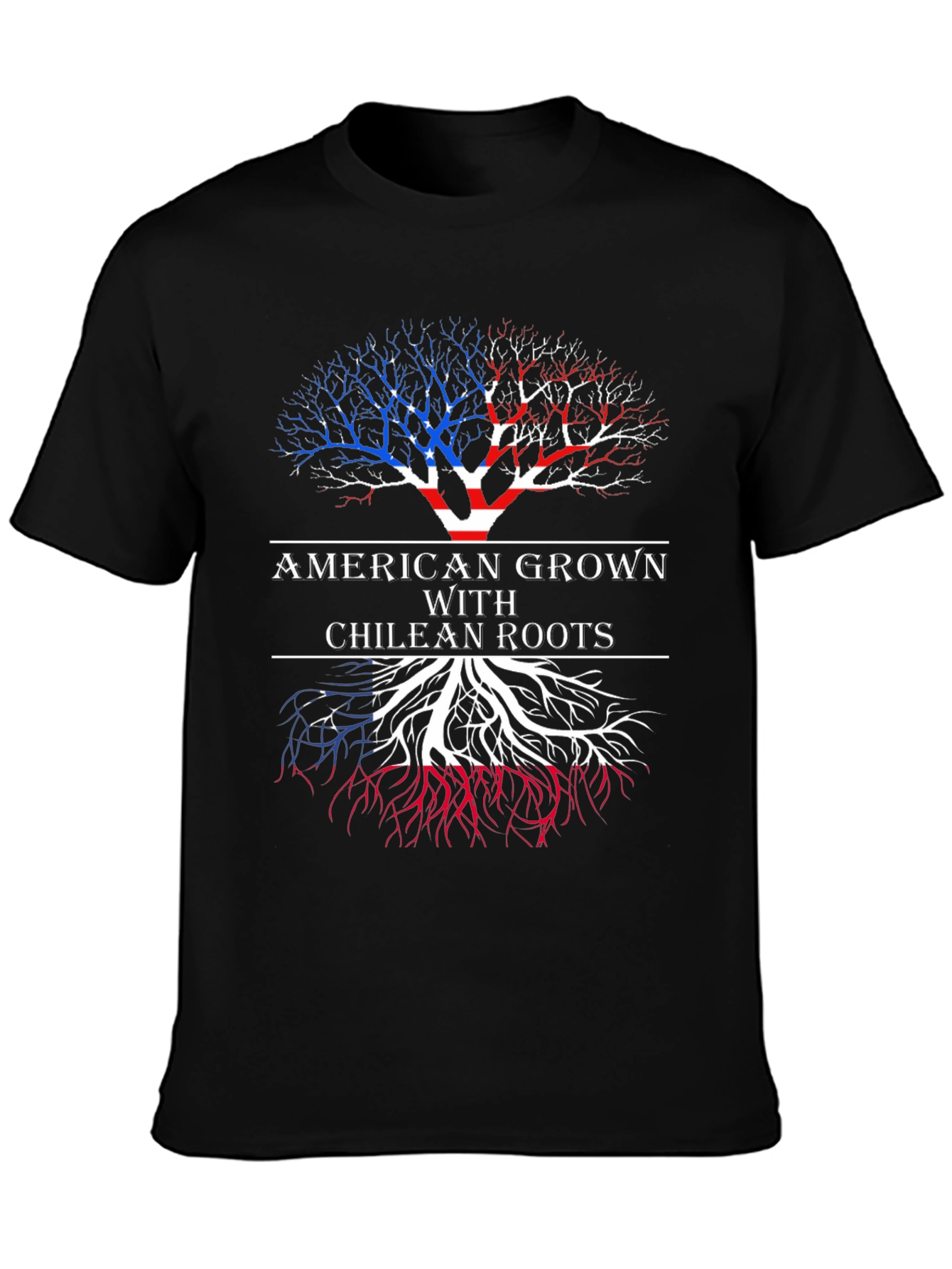 American Grown Chilean Roots T-Shirt