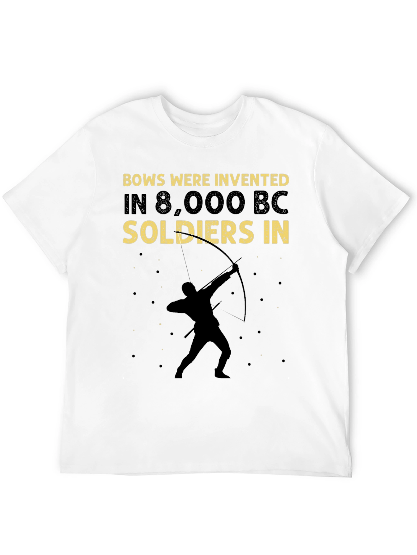 Bows Were Invented Tee