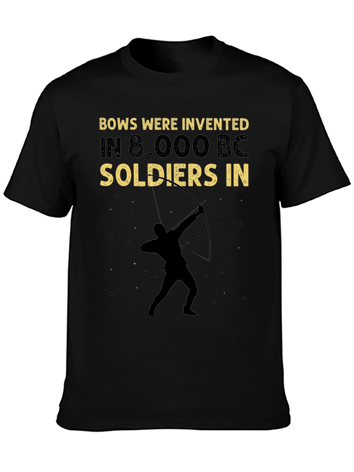 Bows Were Invented Tee