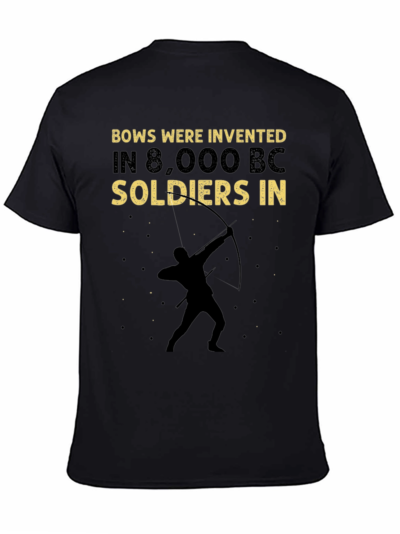 Bows Were Invented Tee