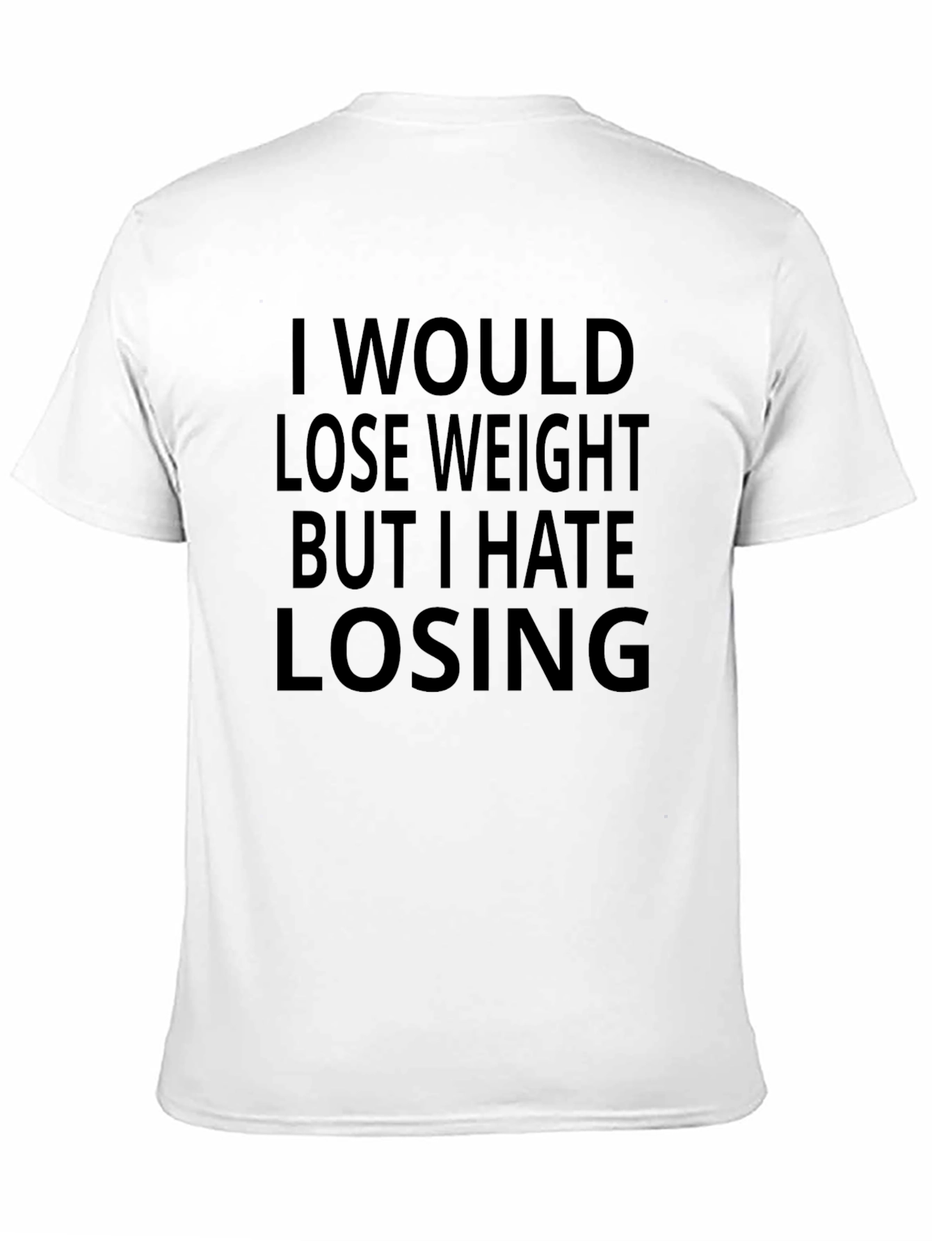 Funny Graphic Tee - I Hate Losing
