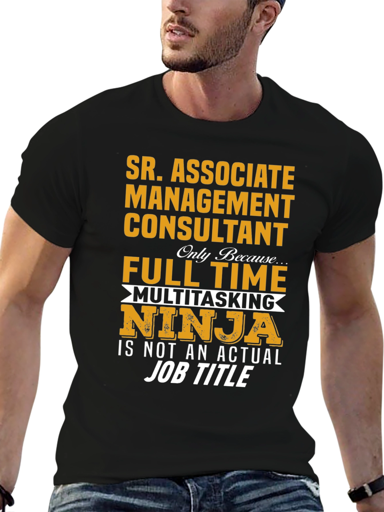 Sr. Associate Management Consultant Novelty T-Shirt