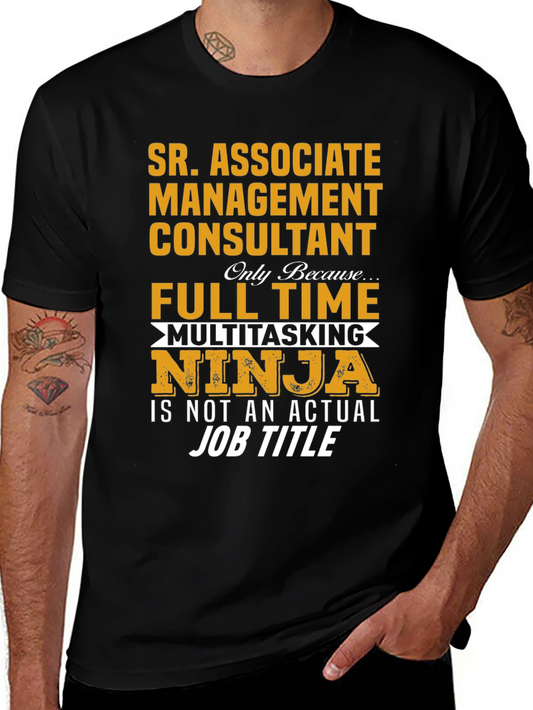 Sr. Associate Management Consultant Novelty T-Shirt