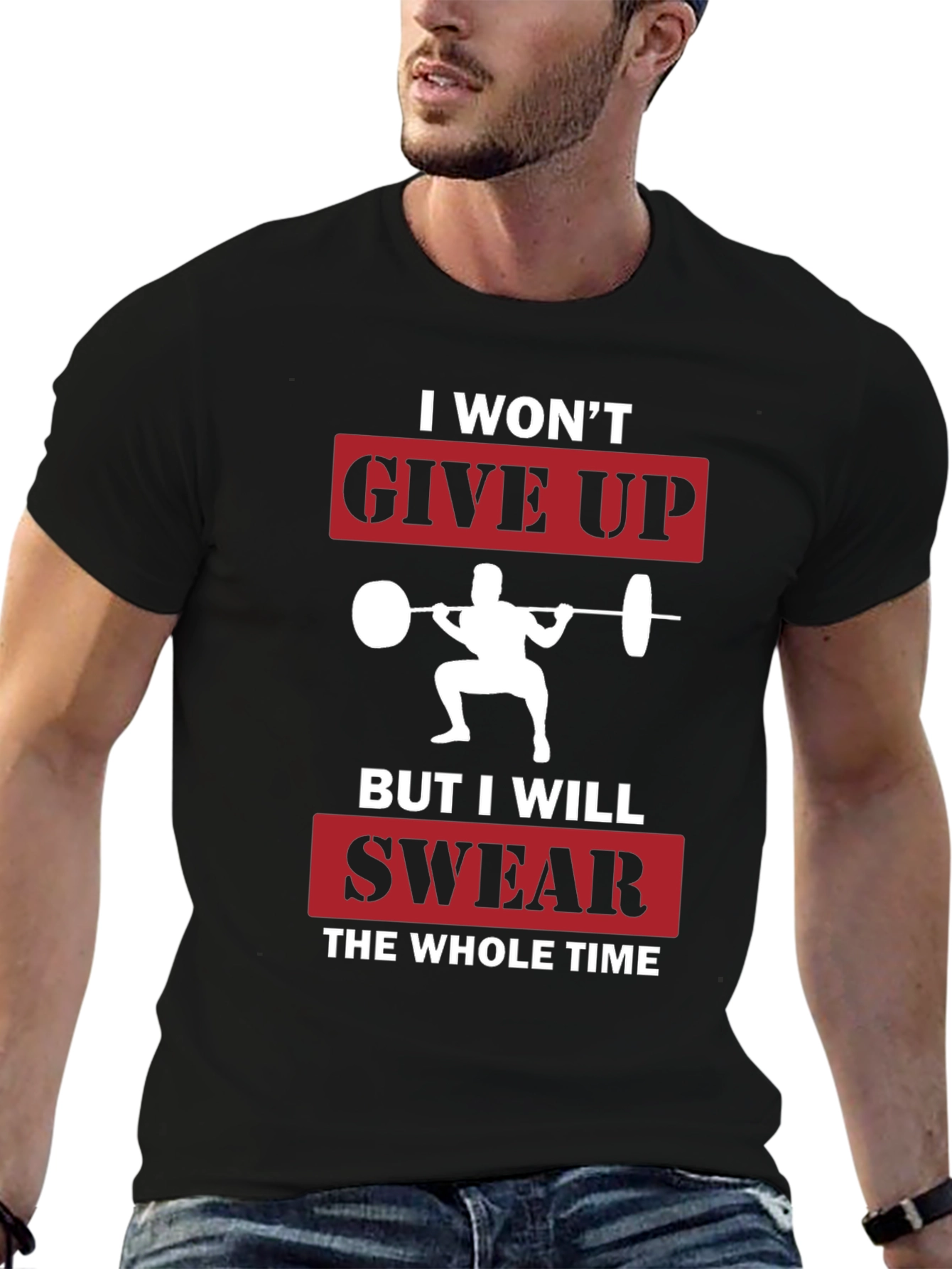 Funny Workout T-Shirt - I Wont Give Up